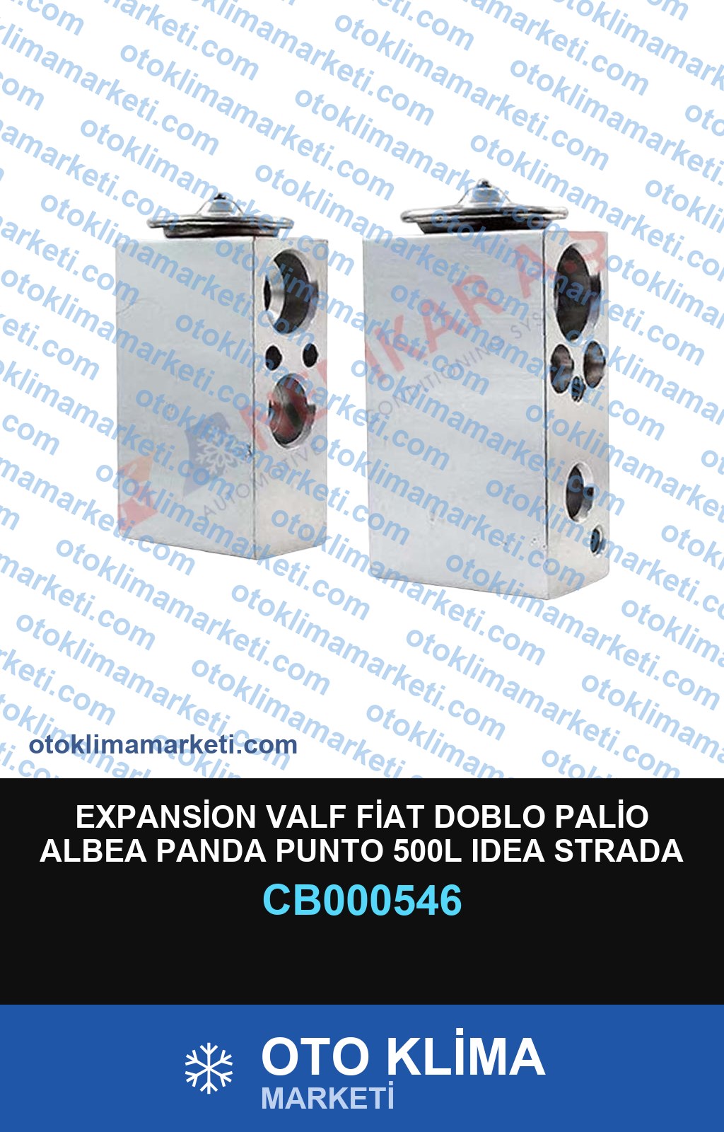 EXPANSİON VALF FİAT DOBLO PALİO ALBEA PANDA PUNTO 500L IDEA STRADA STİLO RENAULT FLUANCE