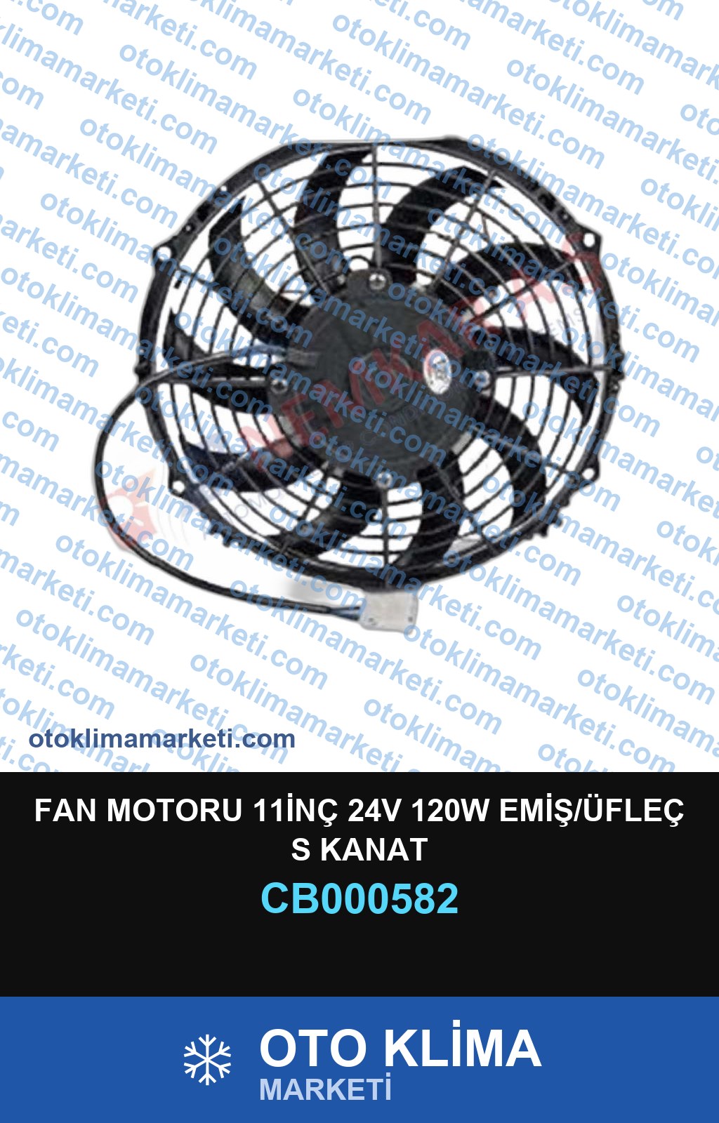 FAN MOTORU 11İNÇ 24V 120W EMİŞ/ÜFLEÇ S KANAT