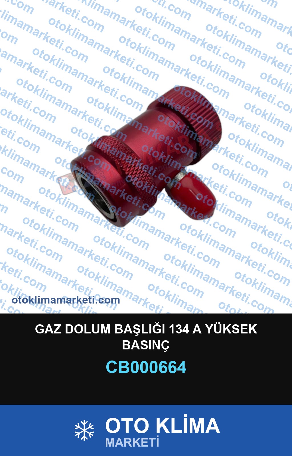 GAZ DOLUM BAŞLIĞI 134 A YÜKSEK BASINÇ
