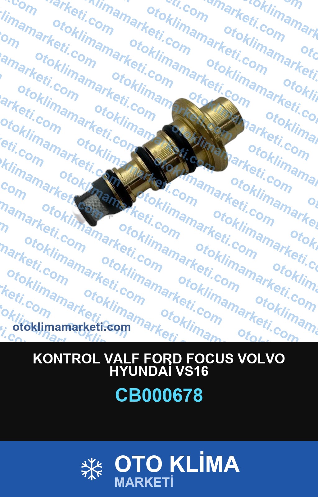 KONTROL VALF FORD FOCUS VOLVO HYUNDAİ VS16