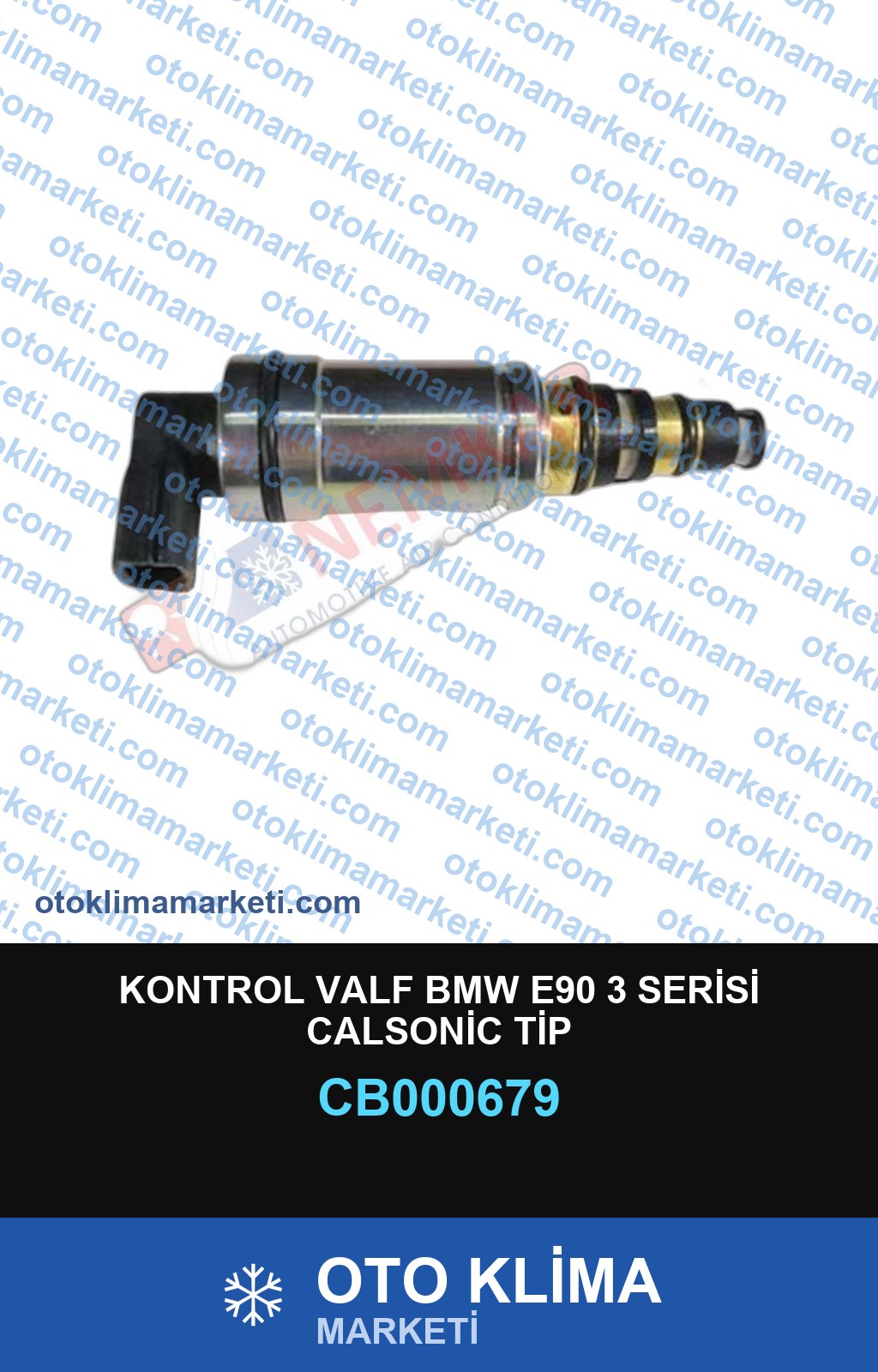 KONTROL VALF BMW E90 3 SERİSİ CALSONİC TİP