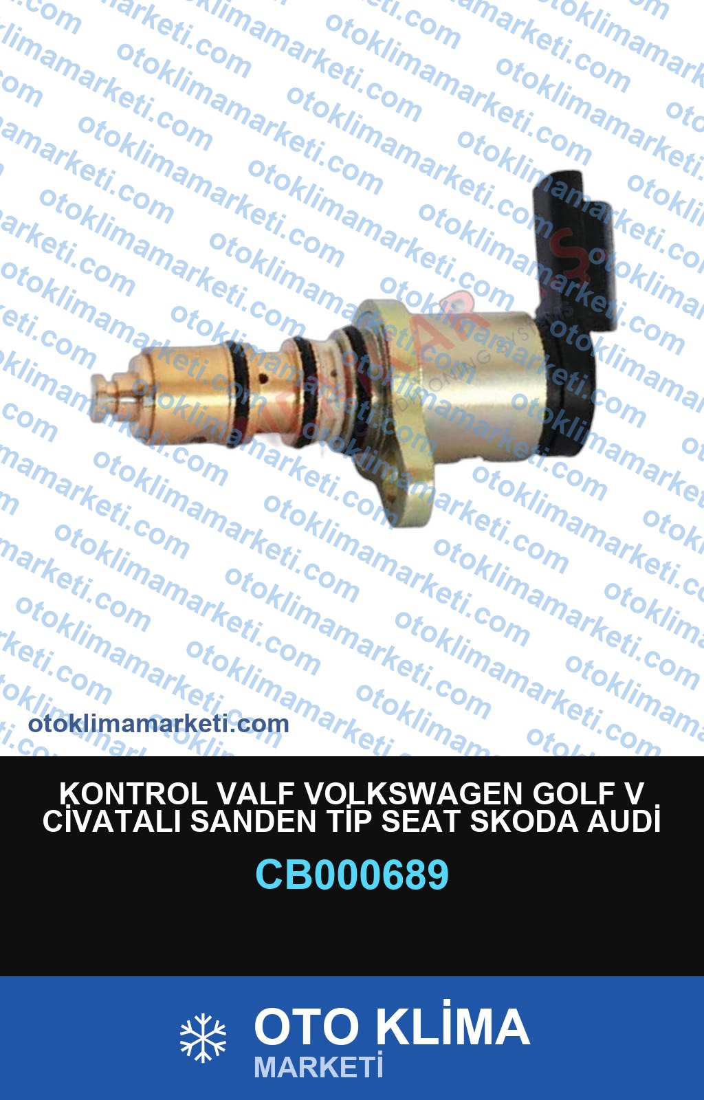 KONTROL VALF VOLKSWAGEN GOLF V CİVATALI SANDEN TİP SEAT SKODA AUDİ