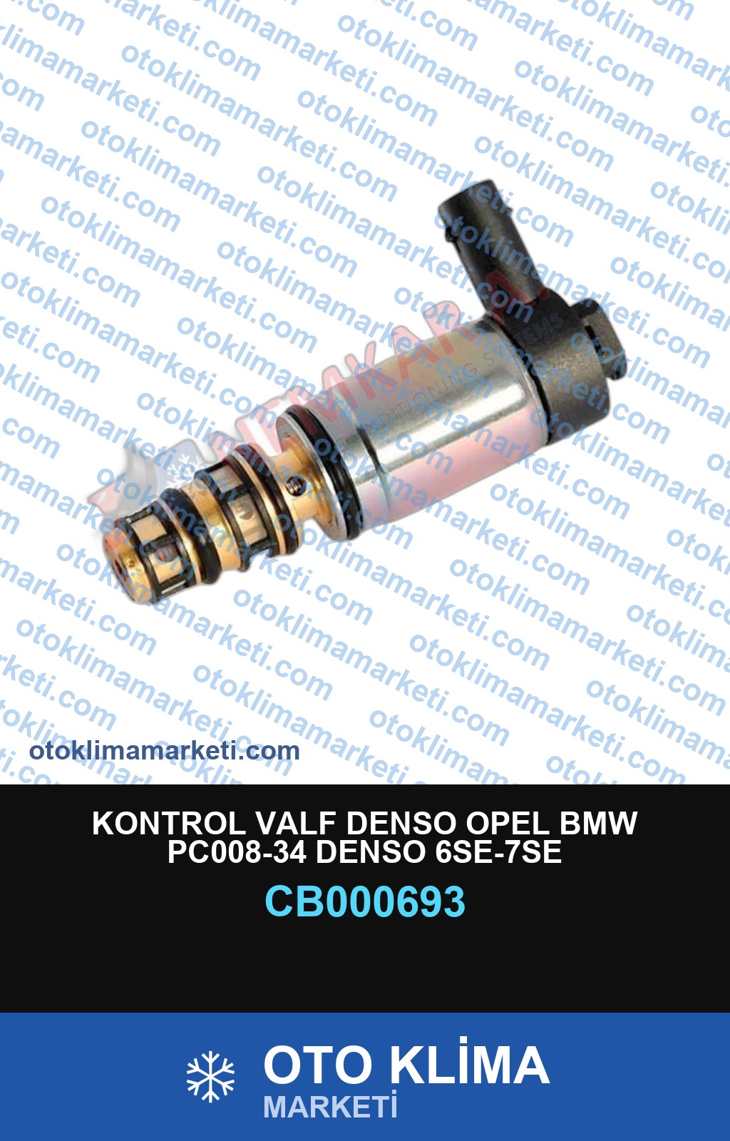 KONTROL VALF DENSO OPEL BMW PC008-34 DENSO 6SE-7SE