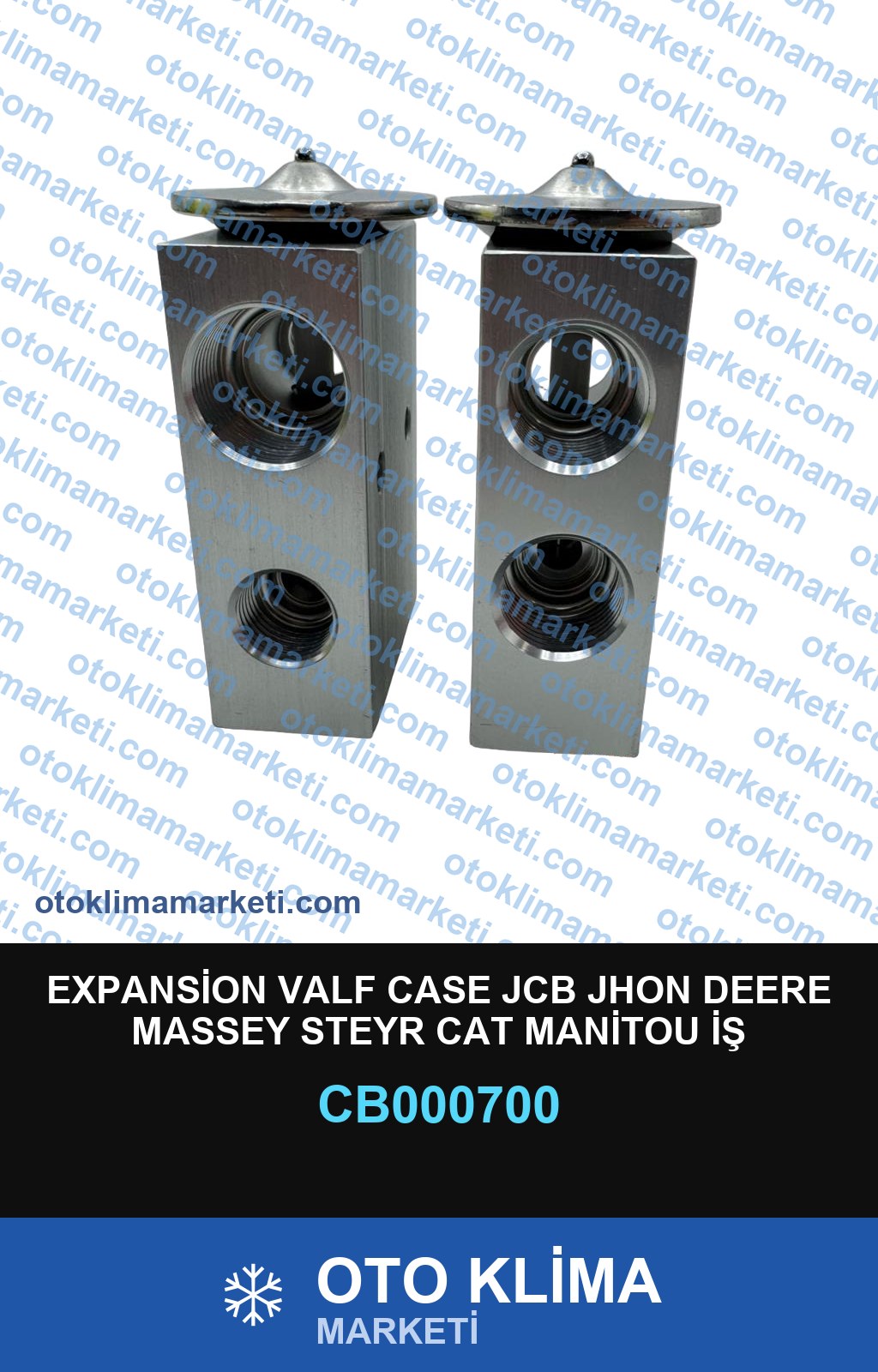 EXPANSİON VALF CASE JCB JHON DEERE MASSEY STEYR CAT MANİTOU İŞ MAKİNASI (VİDALI TİP) (17,5-17,5 / 21-14,5)