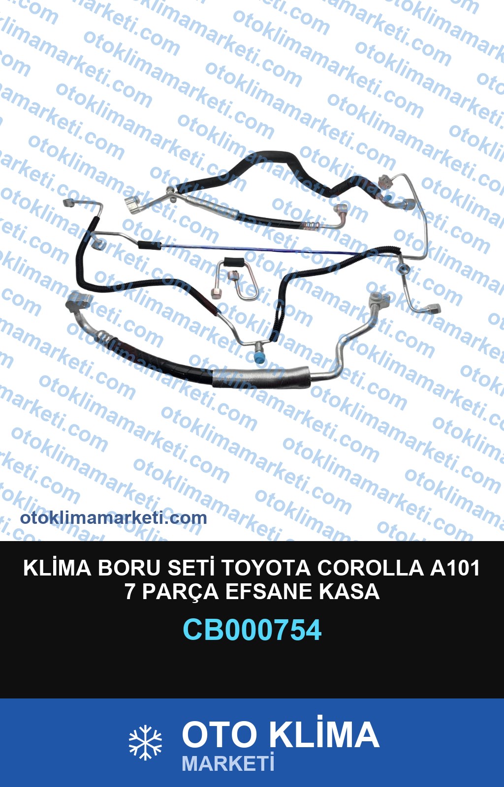 KLİMA BORU SETİ TOYOTA COROLLA A101 7 PARÇA EFSANE KASA