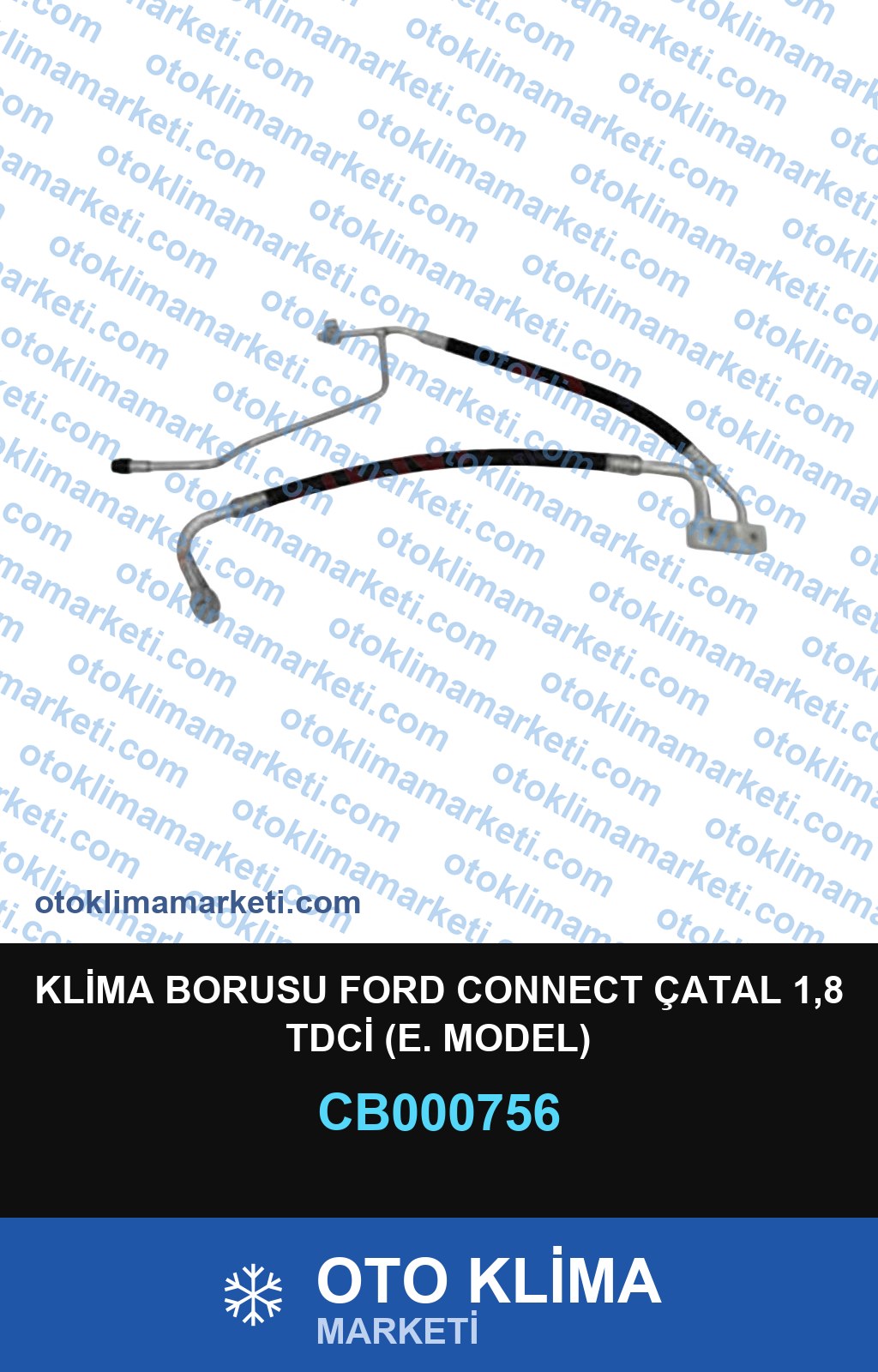 KLİMA BORUSU FORD CONNECT ÇATAL 1,8 TDCİ (E. MODEL)
