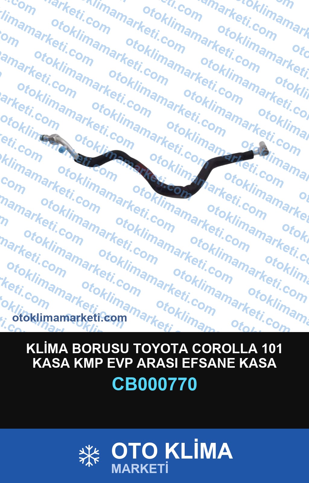 KLİMA BORUSU TOYOTA COROLLA 101 KASA KMP EVP ARASI EFSANE KASA