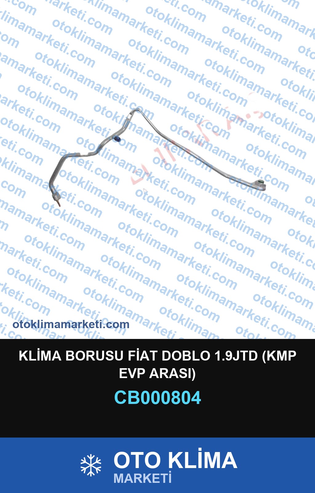 KLİMA BORUSU FİAT DOBLO 1.9JTD (KMP EVP ARASI)