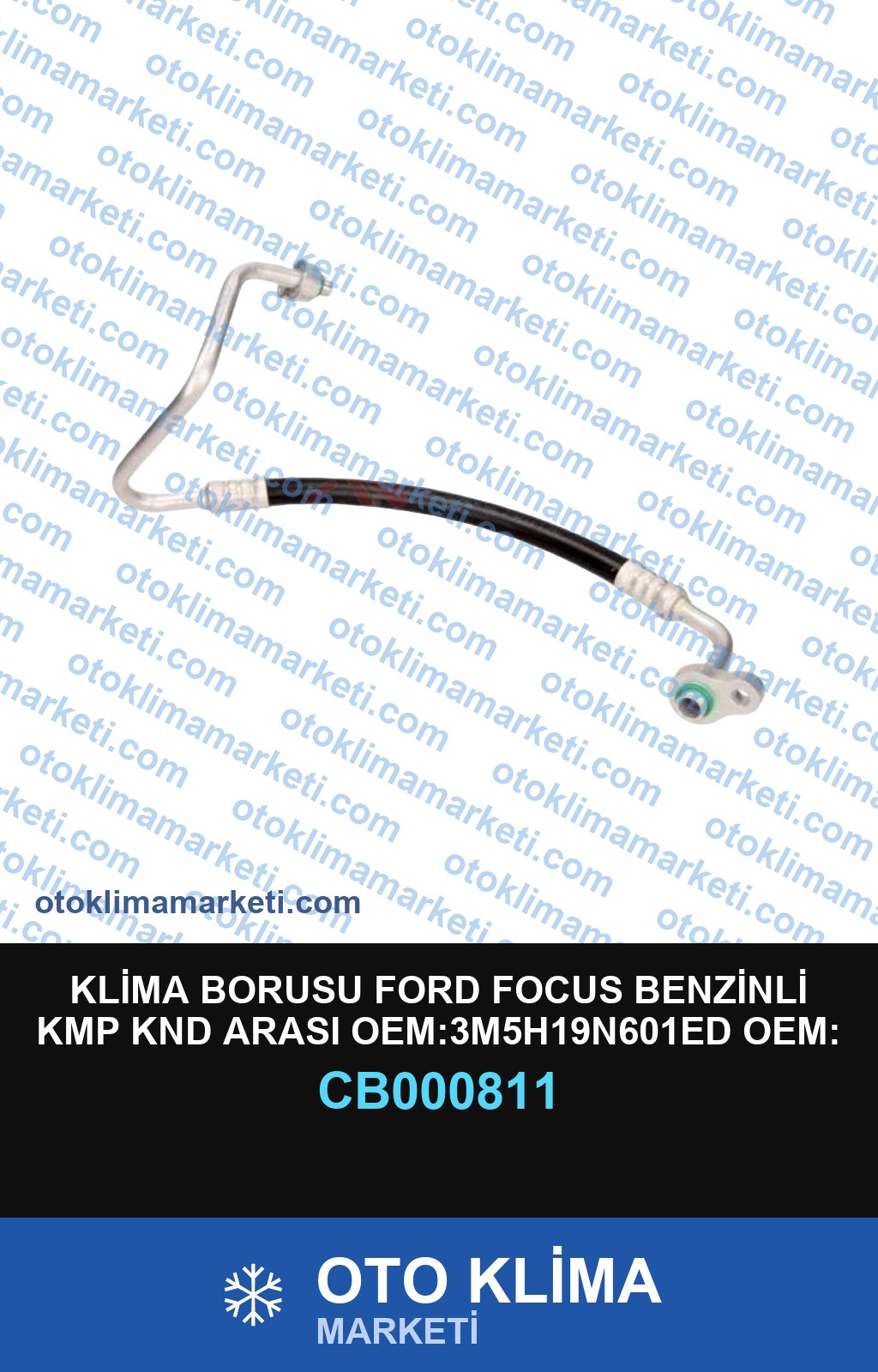 KLİMA BORUSU FORD FOCUS BENZİNLİ KMP KND ARASI OEM:3M5H19N601ED OEM: 3M5H19N601ED