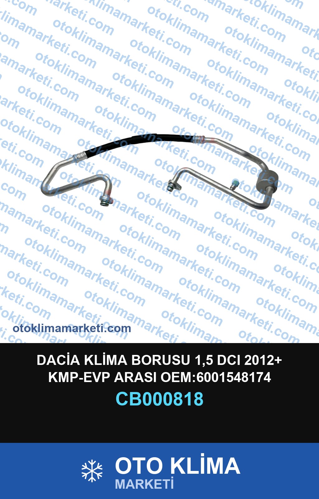DACİA KLİMA BORUSU 1,5 DCI 2012+ KMP-EVP ARASI OEM:6001548174