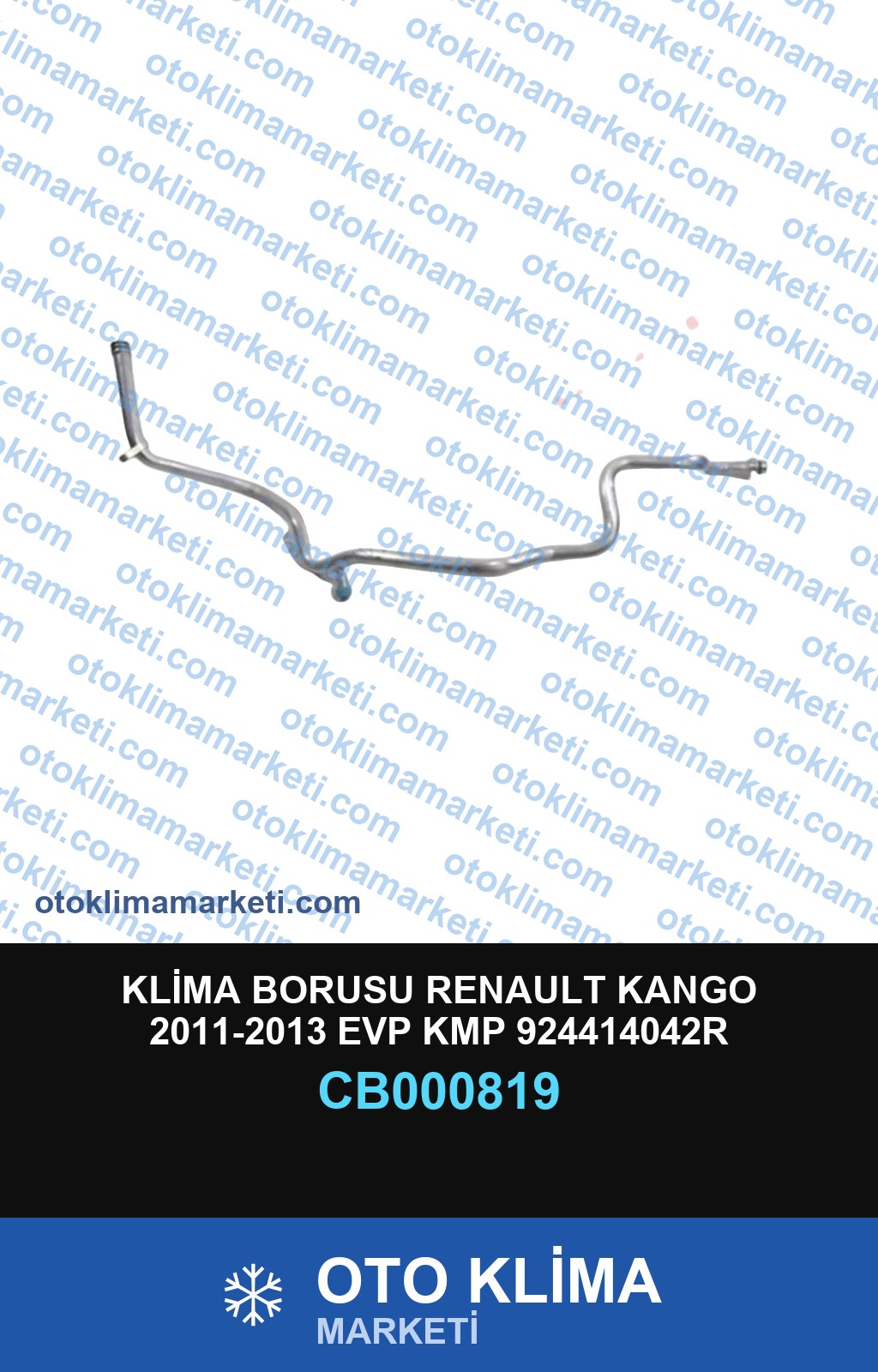 KLİMA BORUSU RENAULT KANGO 2011-2013 EVP KMP 924414042R
