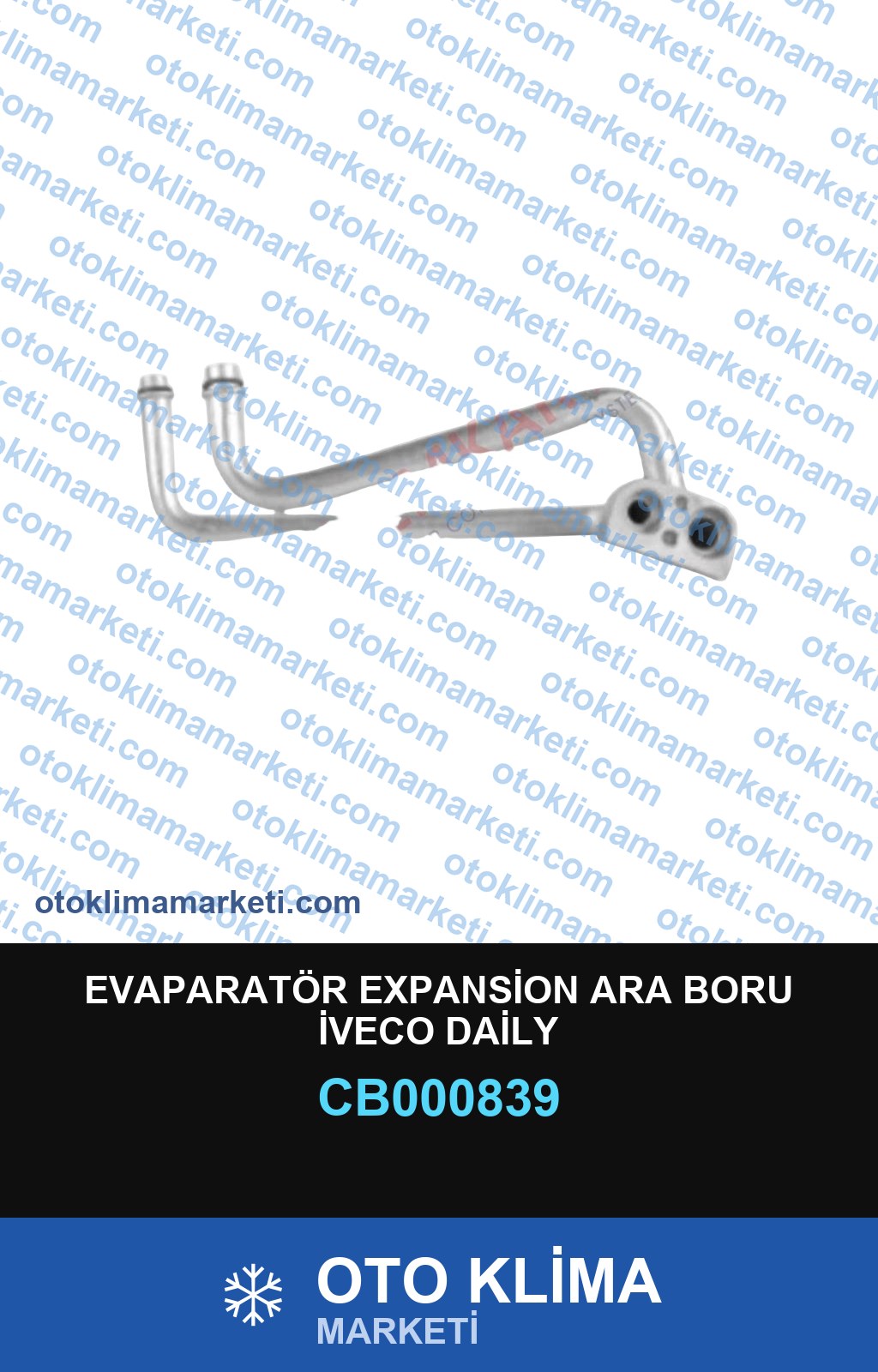 EVAPARATÖR EXPANSİON ARA BORU İVECO DAİLY