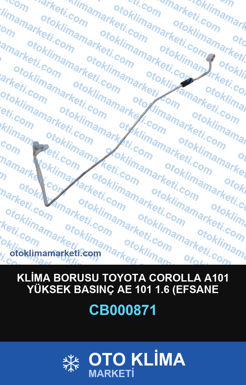 KLİMA BORUSU TOYOTA COROLLA A101 YÜKSEK BASINÇ AE 101 1.6 (EFSANE KASA)