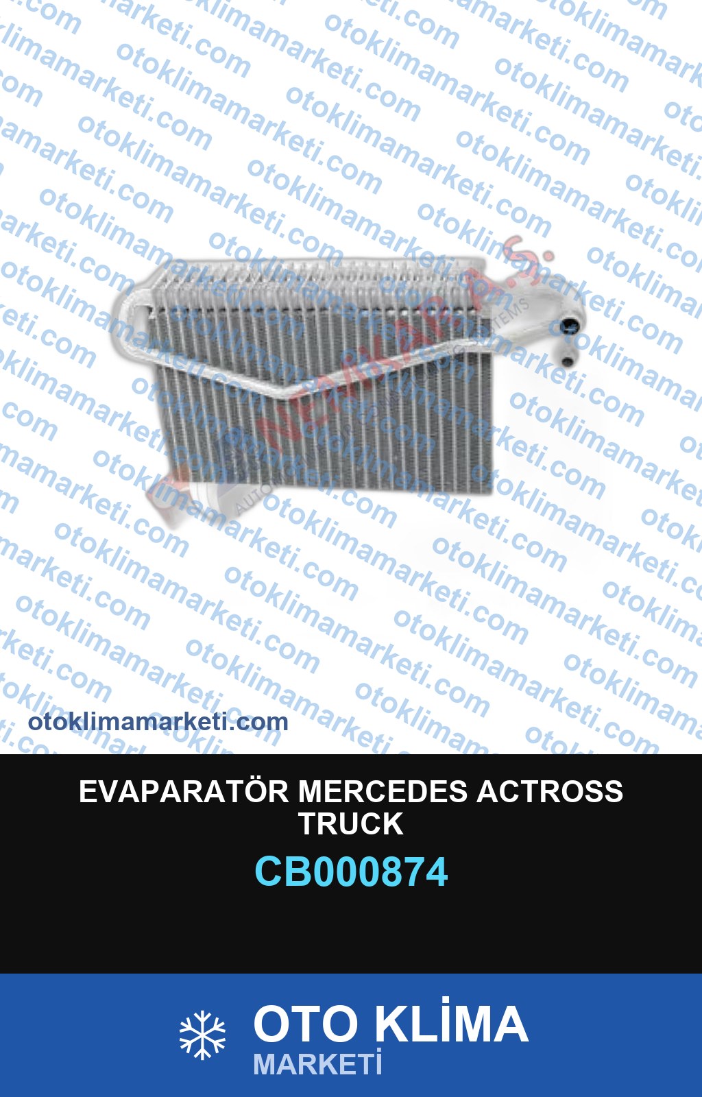 EVAPARATÖR MERCEDES ACTROSS TRUCK