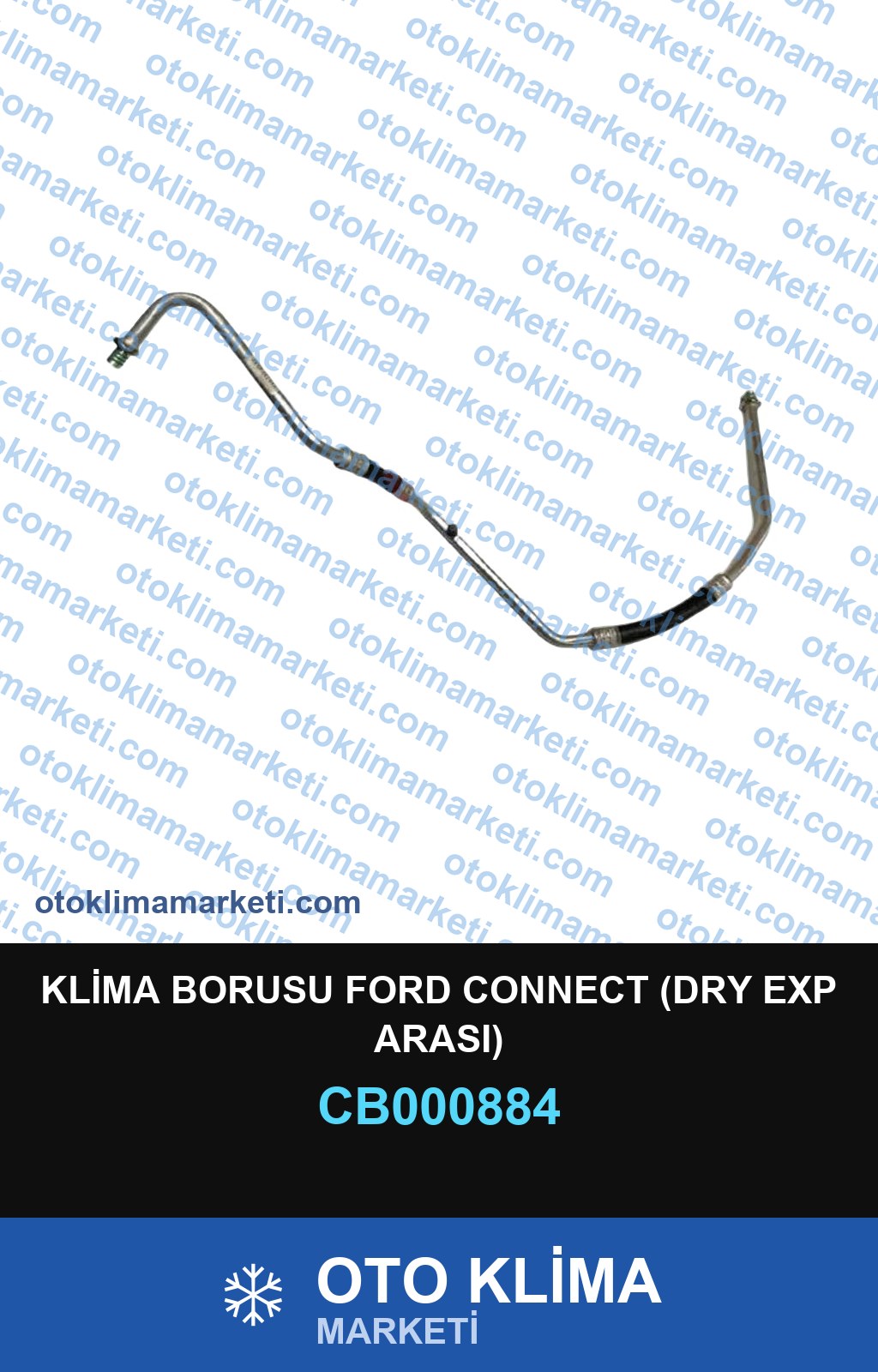 KLİMA BORUSU FORD CONNECT (DRY EXP ARASI)