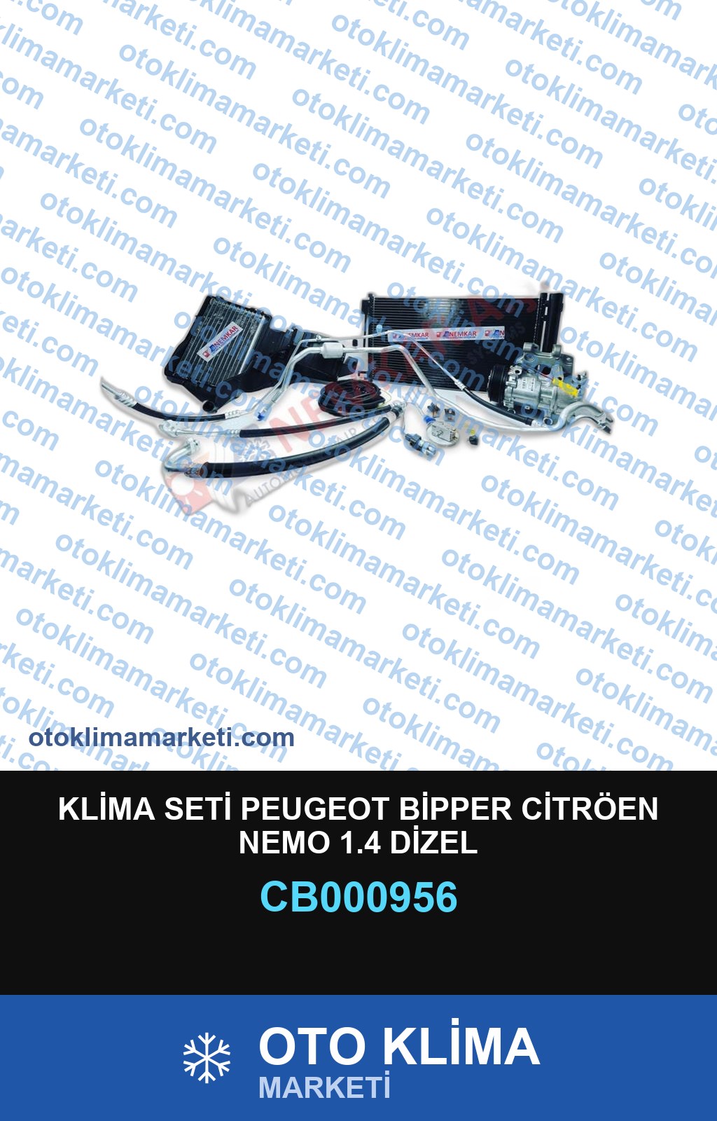 KLİMA SETİ PEUGEOT BİPPER CİTRÖEN NEMO 1.4 DİZEL