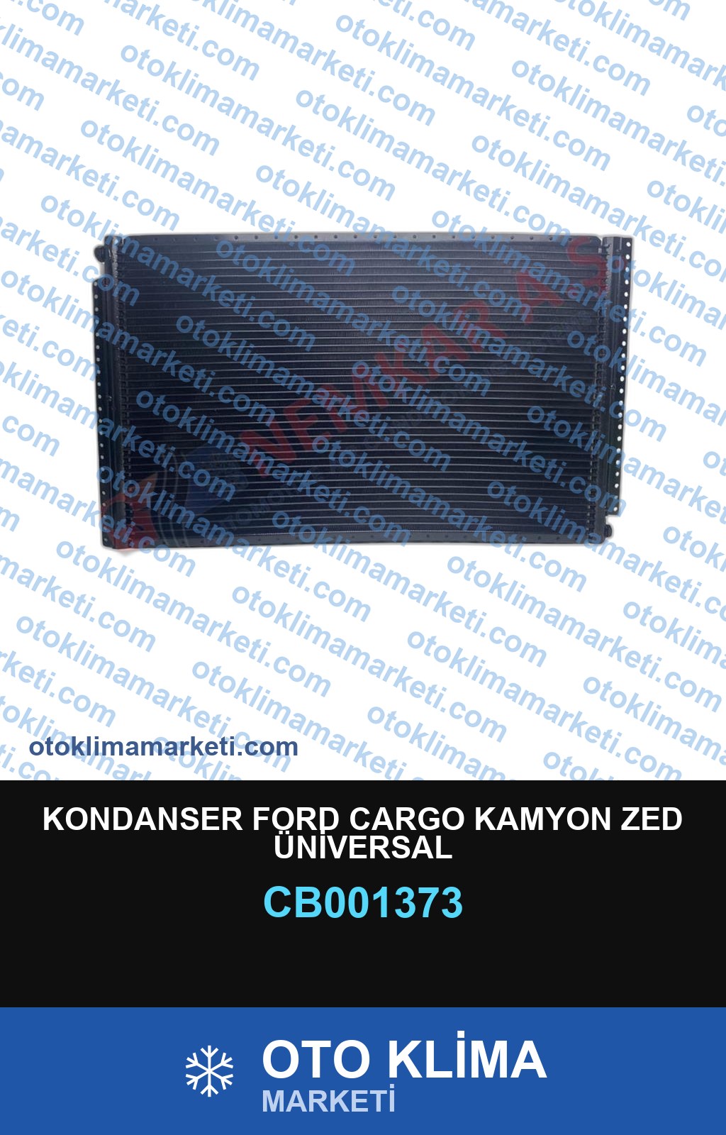 KONDANSER FORD CARGO KAMYON ZED ÜNİVERSAL