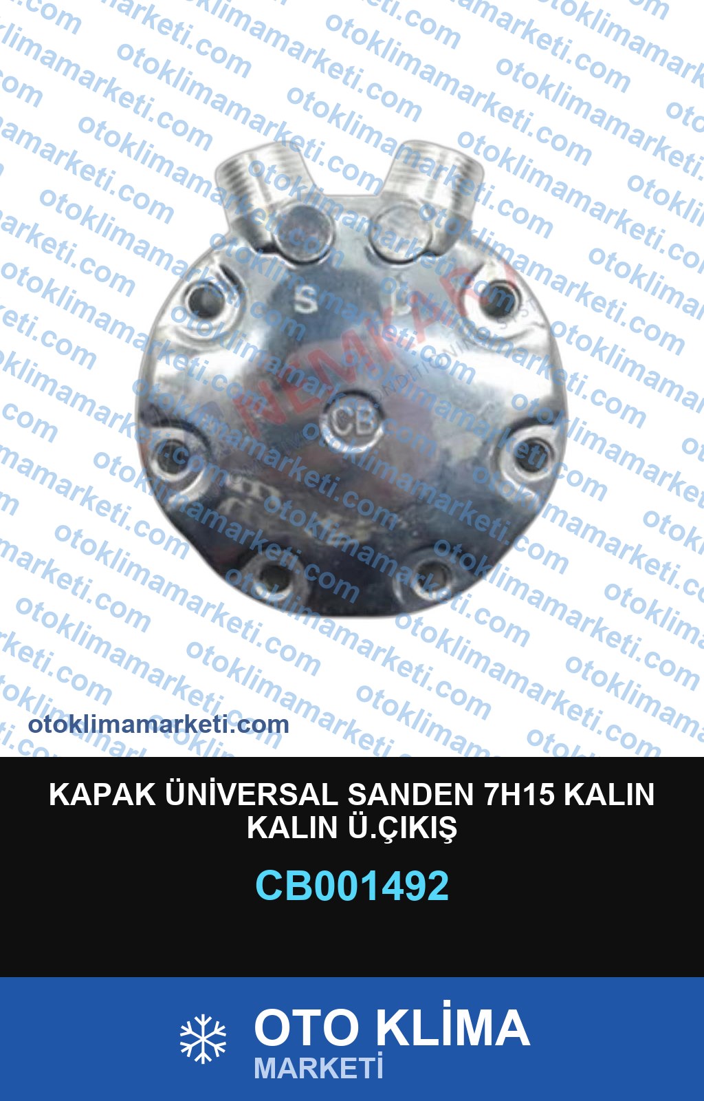 KAPAK ÜNİVERSAL SANDEN 7H15 KALIN KALIN Ü.ÇIKIŞ
