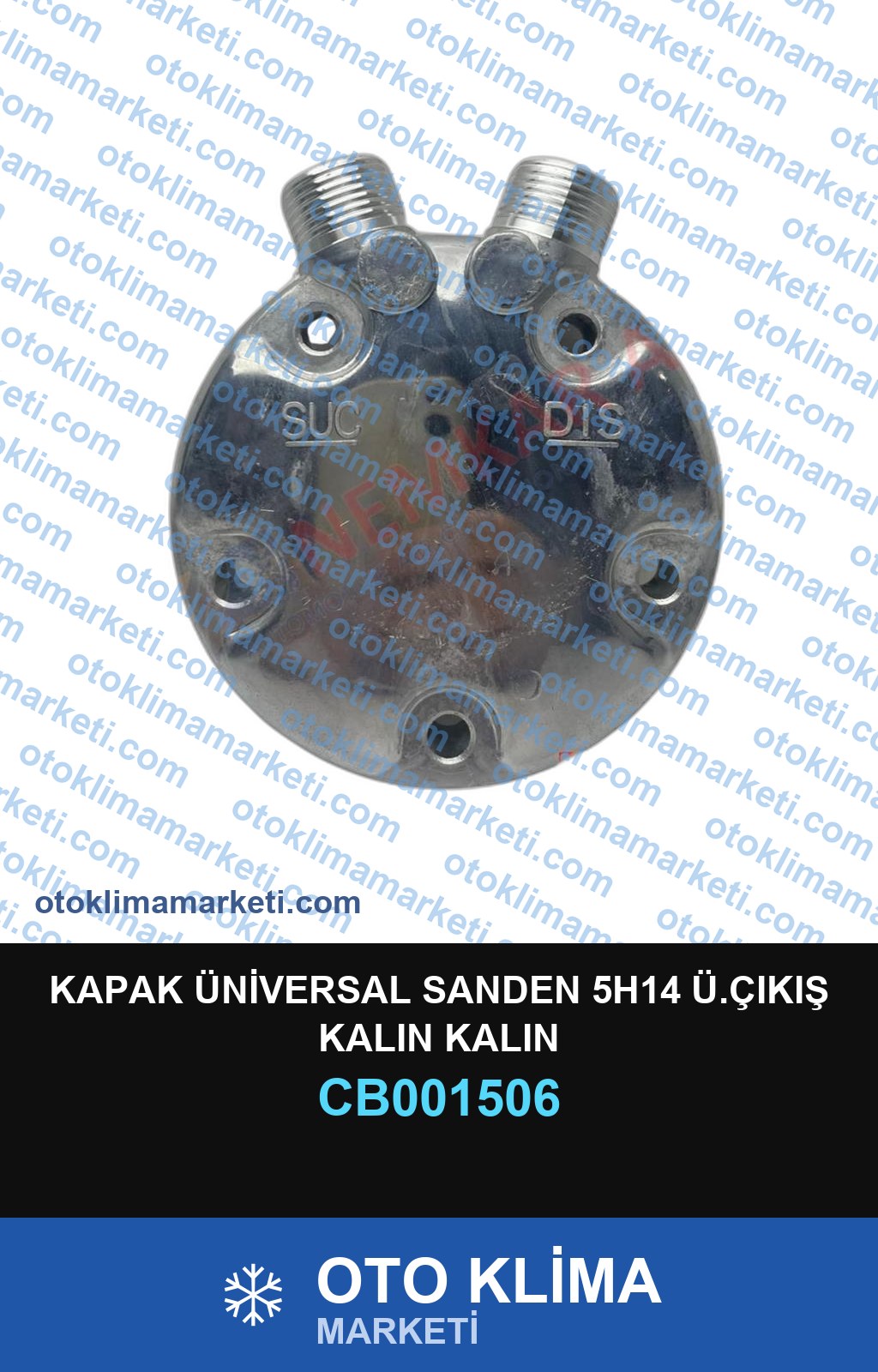 KAPAK ÜNİVERSAL SANDEN 5H14 Ü.ÇIKIŞ KALIN KALIN
