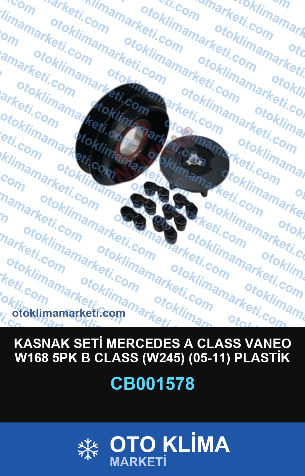 KASNAK SETİ MERCEDES A CLASS VANEO W168 5PK B CLASS (W245) (05-11) PLASTİK