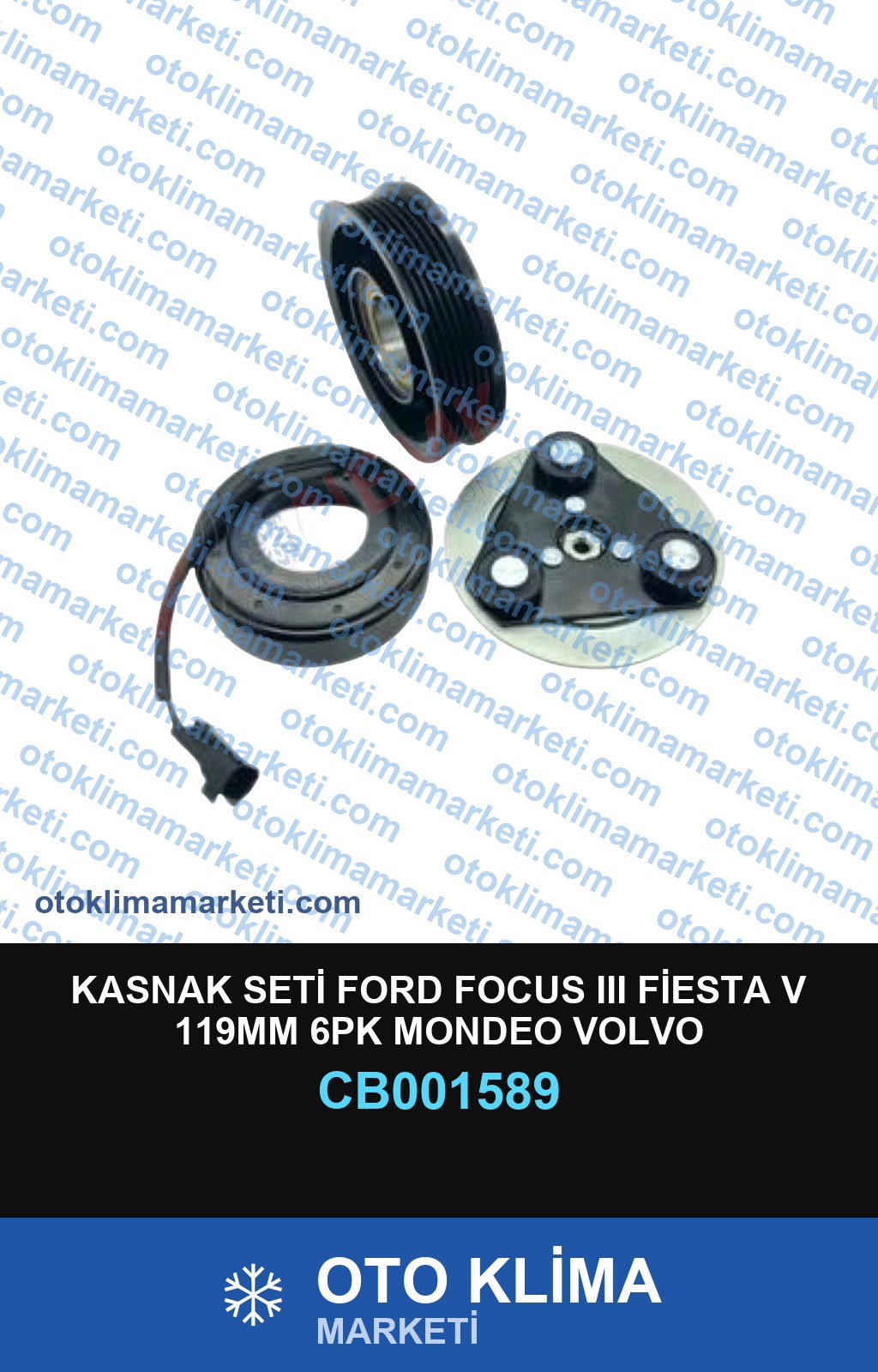 KASNAK SETİ FORD FOCUS III FİESTA V 119MM 6PK MONDEO VOLVO