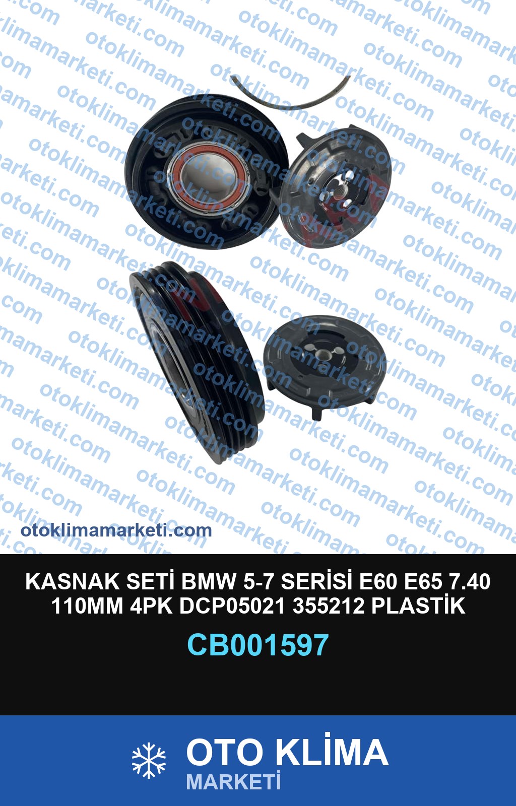 KASNAK SETİ BMW 5-7 SERİSİ E60 E65 7.40 110MM 4PK DCP05021 355212 PLASTİK