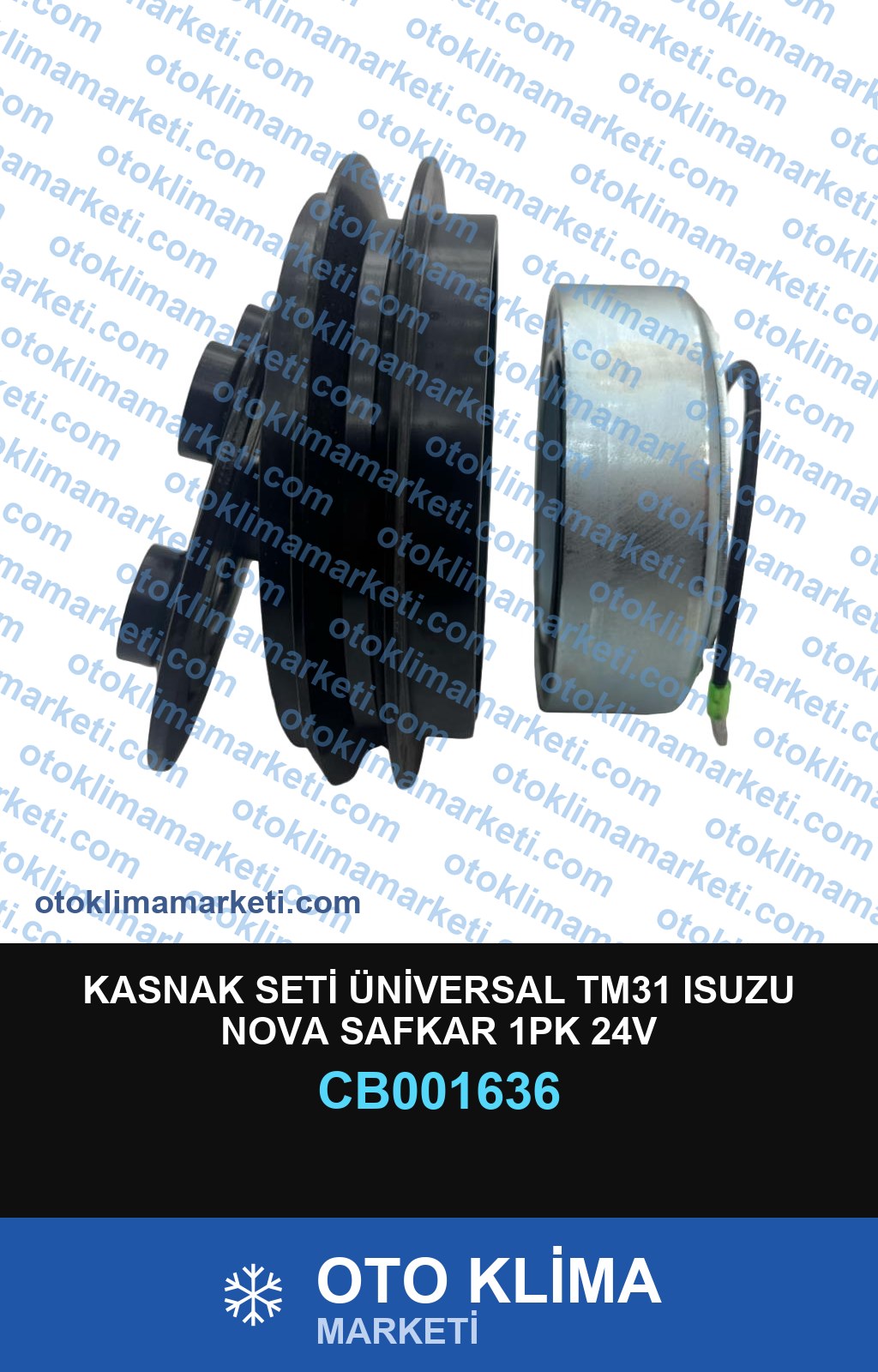 KASNAK SETİ ÜNİVERSAL TM31 ISUZU NOVA SAFKAR 1PK 24V