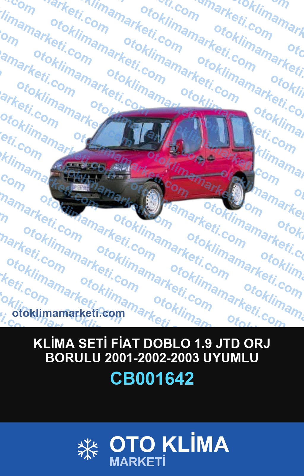 KLİMA SETİ FİAT DOBLO 1.9 JTD ORJ BORULU 2001-2002-2003 UYUMLU