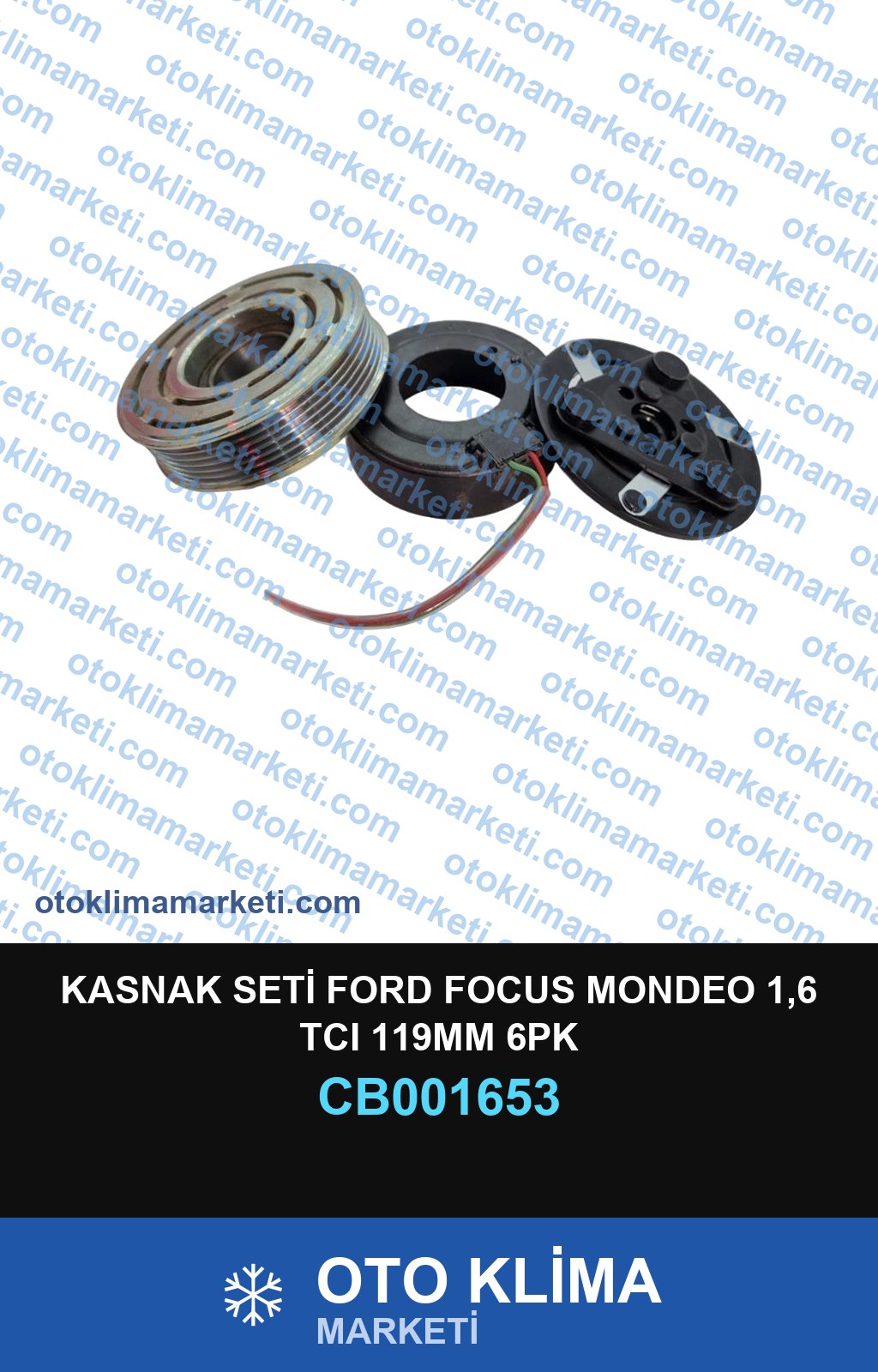 KASNAK SETİ FORD FOCUS MONDEO 1,6 TCI 119MM 6PK