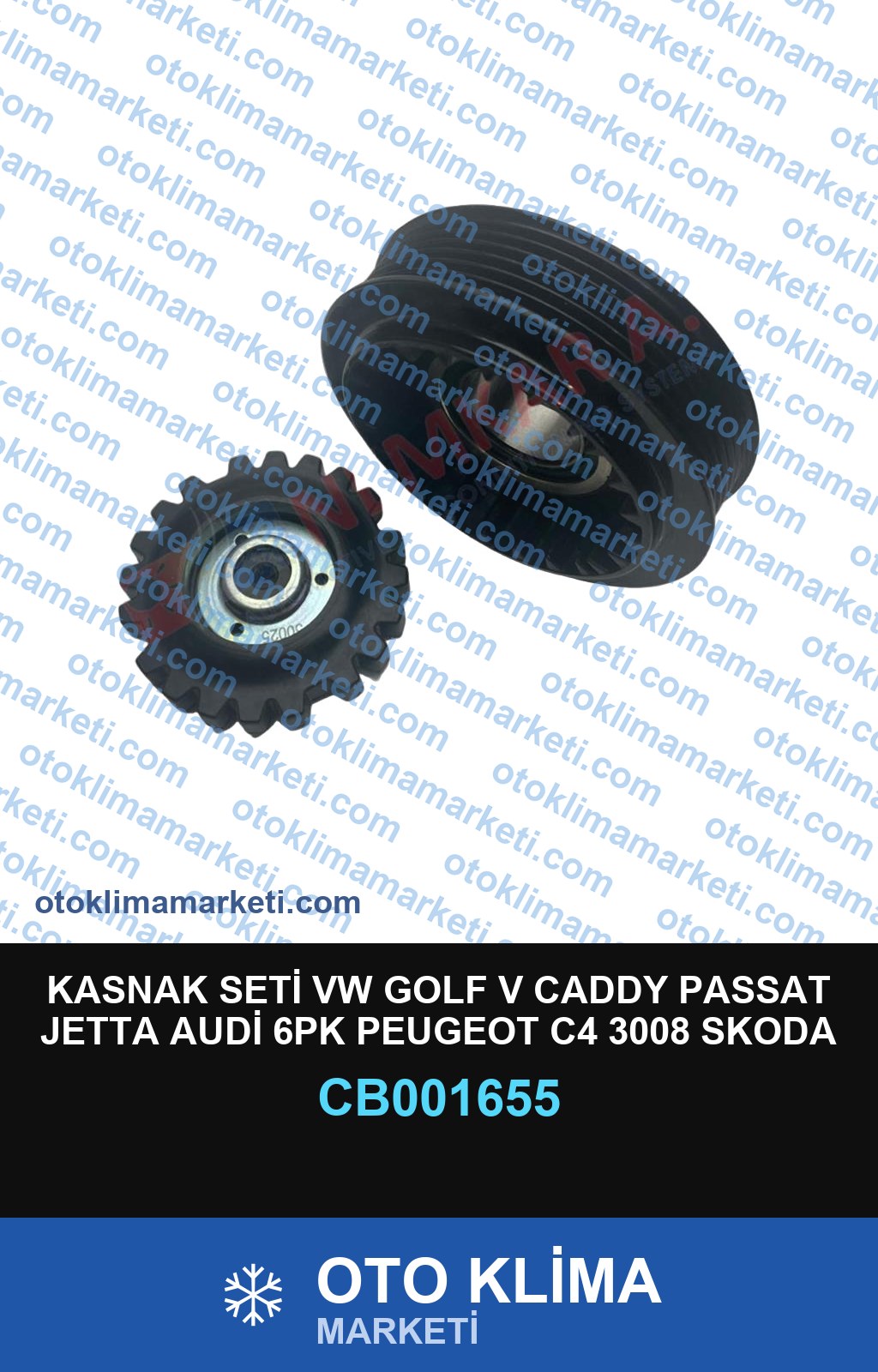 KASNAK SETİ VW GOLF V CADDY PASSAT JETTA AUDİ 6PK PEUGEOT C4 3008 SKODA SEAT 699357 114MM