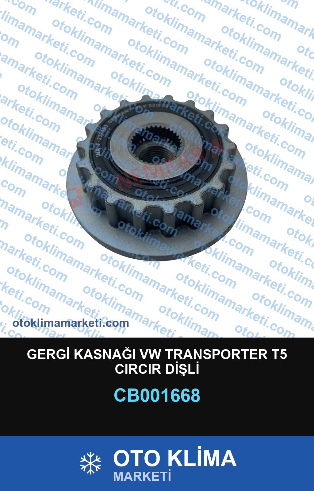 GERGİ KASNAĞI VW TRANSPORTER T5 CIRCIR DİŞLİ