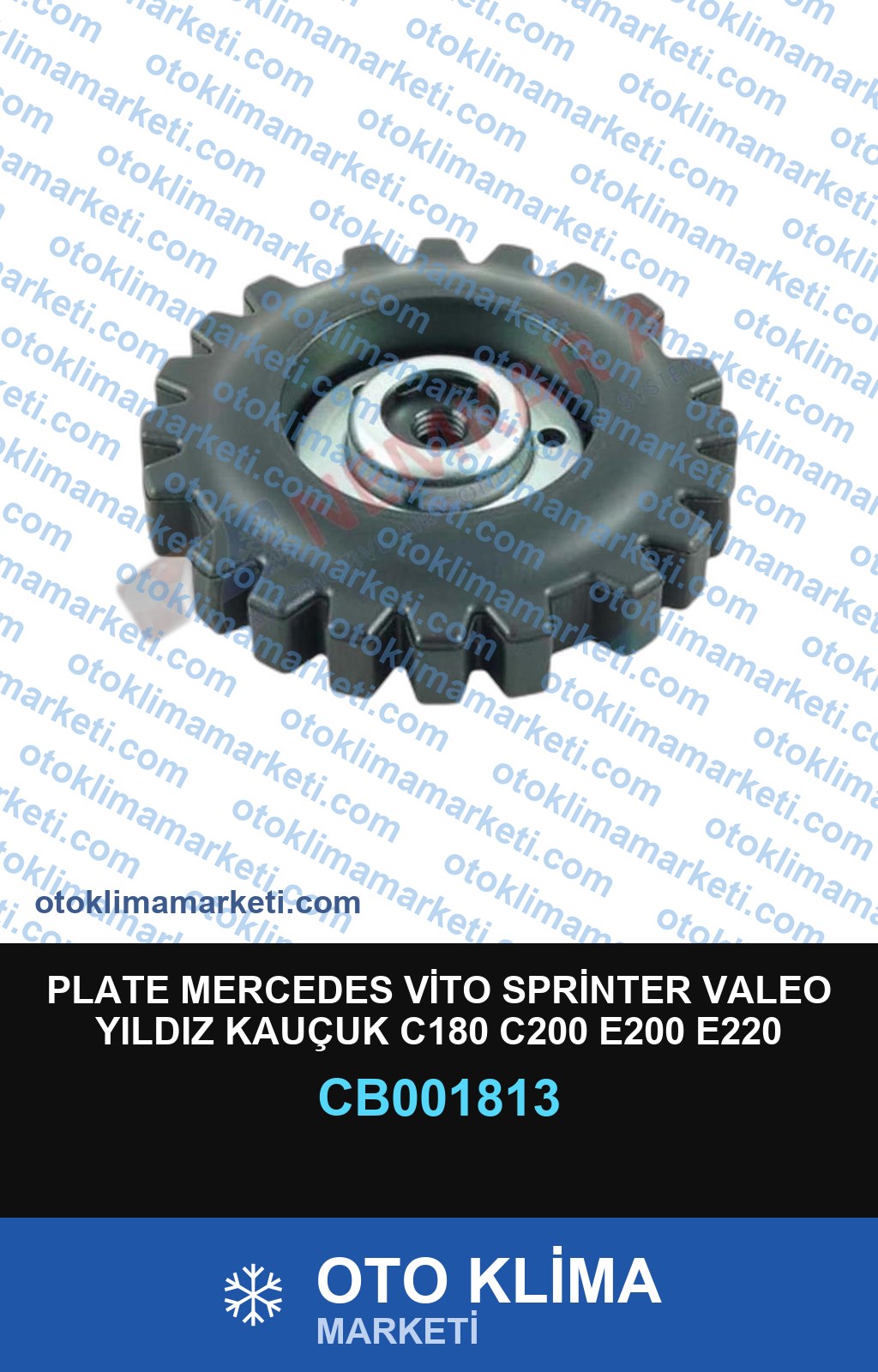 PLATE MERCEDES VİTO SPRİNTER VALEO YILDIZ KAUÇUK C180 C200 E200 E220