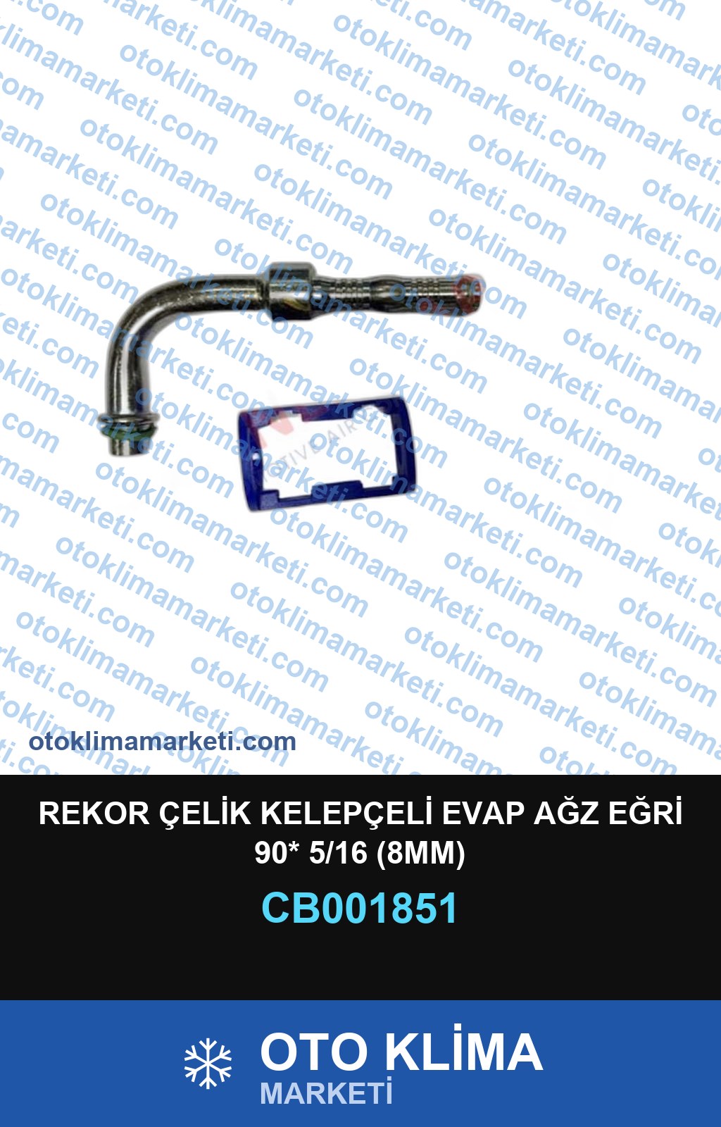 REKOR ÇELİK KELEPÇELİ EVAP AĞZ EĞRİ 90* 5/16 (8MM)