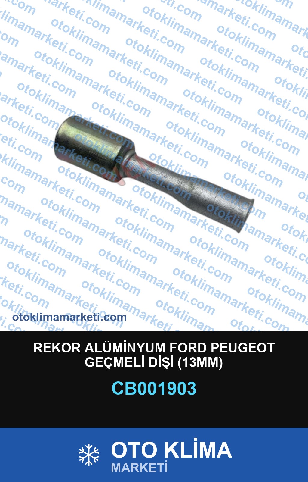REKOR ALÜMİNYUM FORD PEUGEOT GEÇMELİ DİŞİ (13MM)