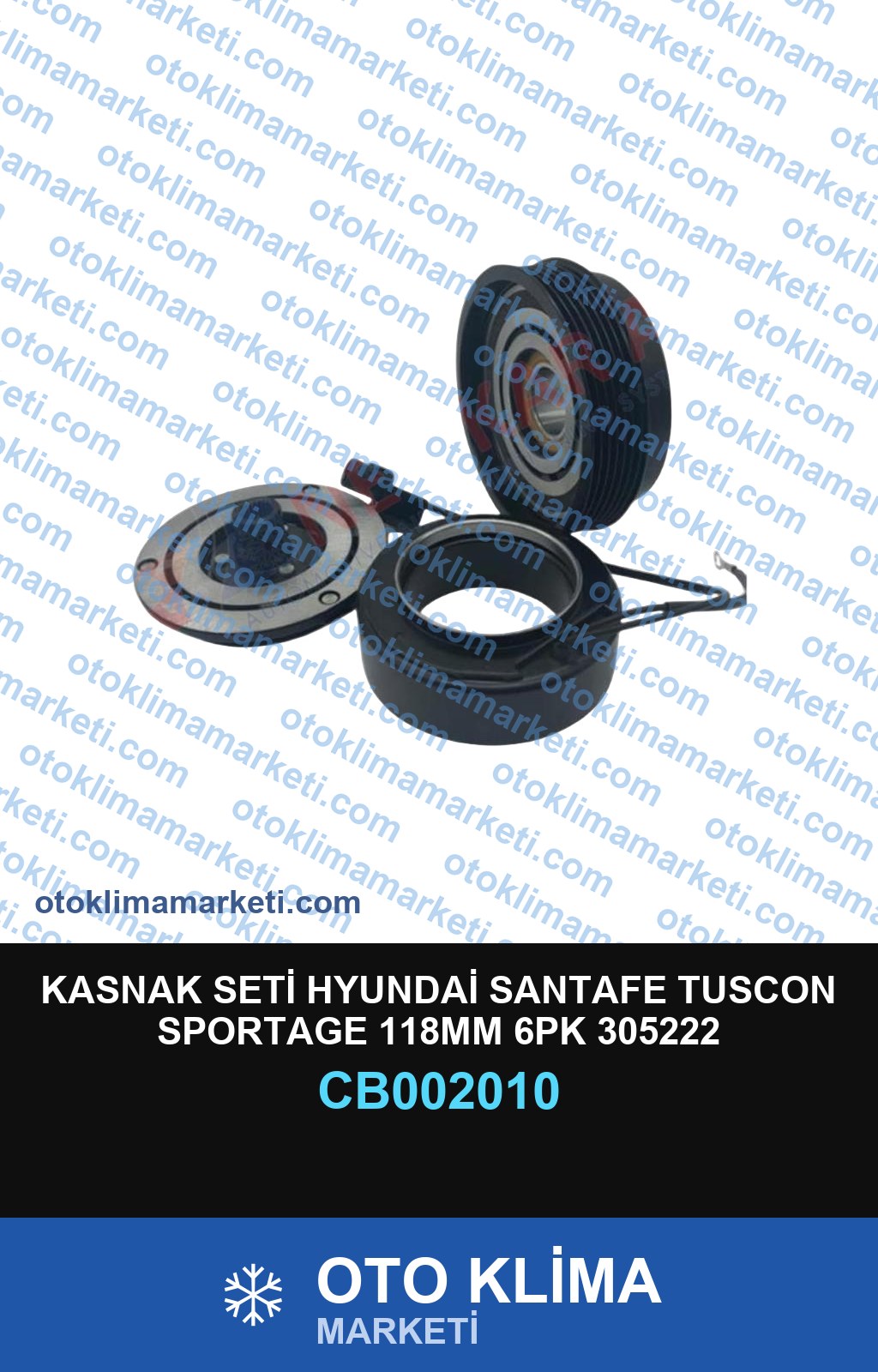 KASNAK SETİ HYUNDAİ SANTAFE TUSCON SPORTAGE 118MM 6PK 305222