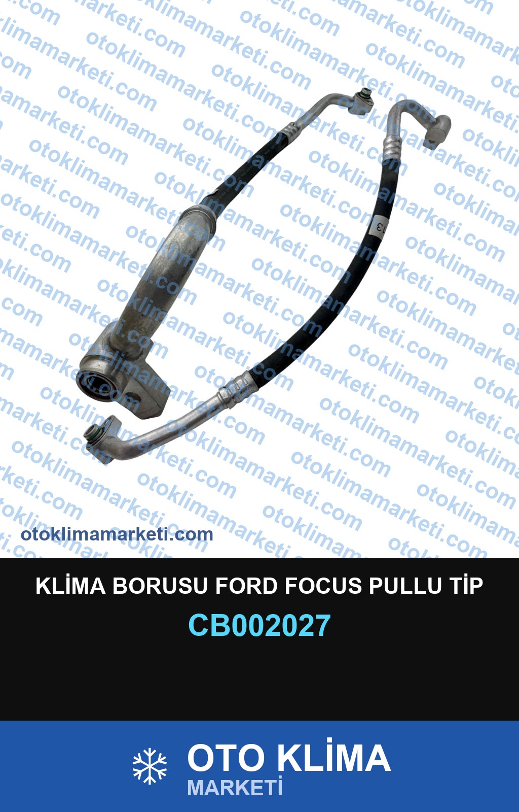 KLİMA BORUSU FORD FOCUS PULLU TİP