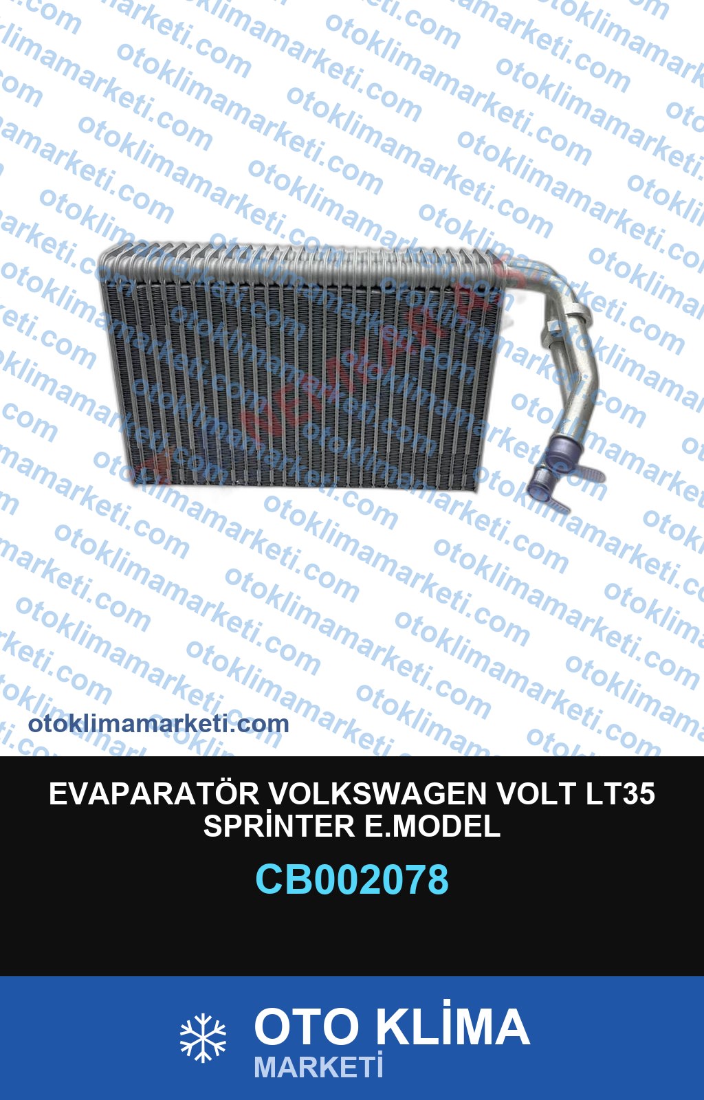 EVAPARATÖR VOLKSWAGEN VOLT LT35 SPRİNTER E.MODEL