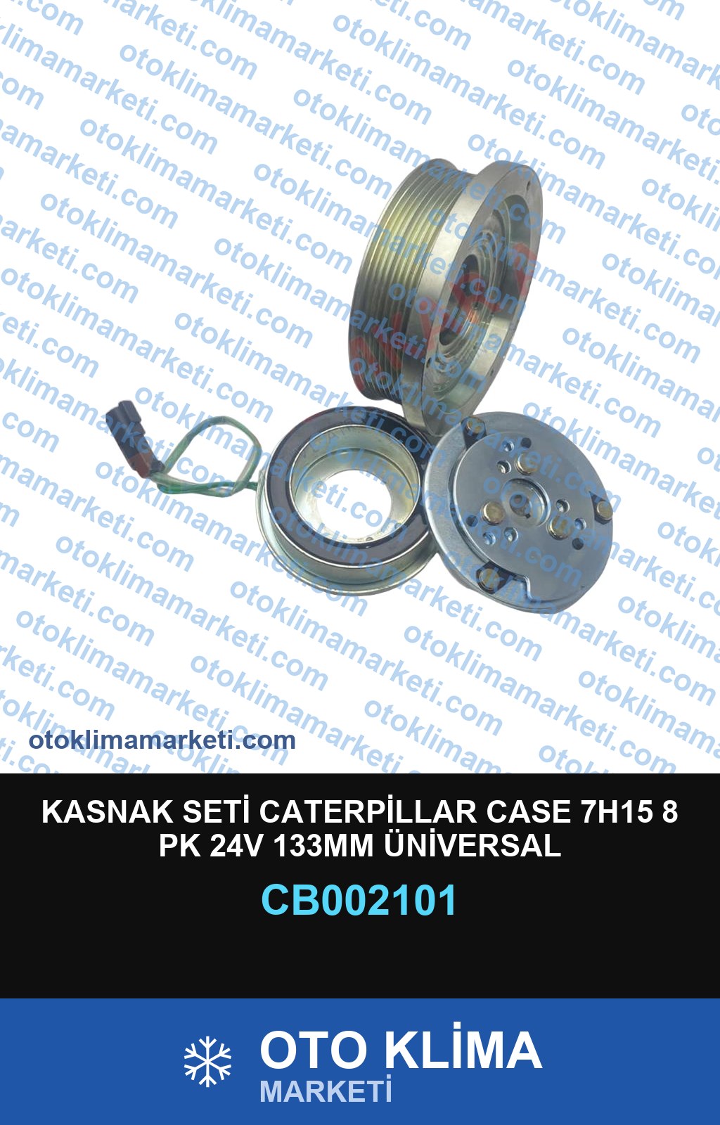 KASNAK SETİ CATERPİLLAR CASE 7H15 8 PK 24V 133MM ÜNİVERSAL