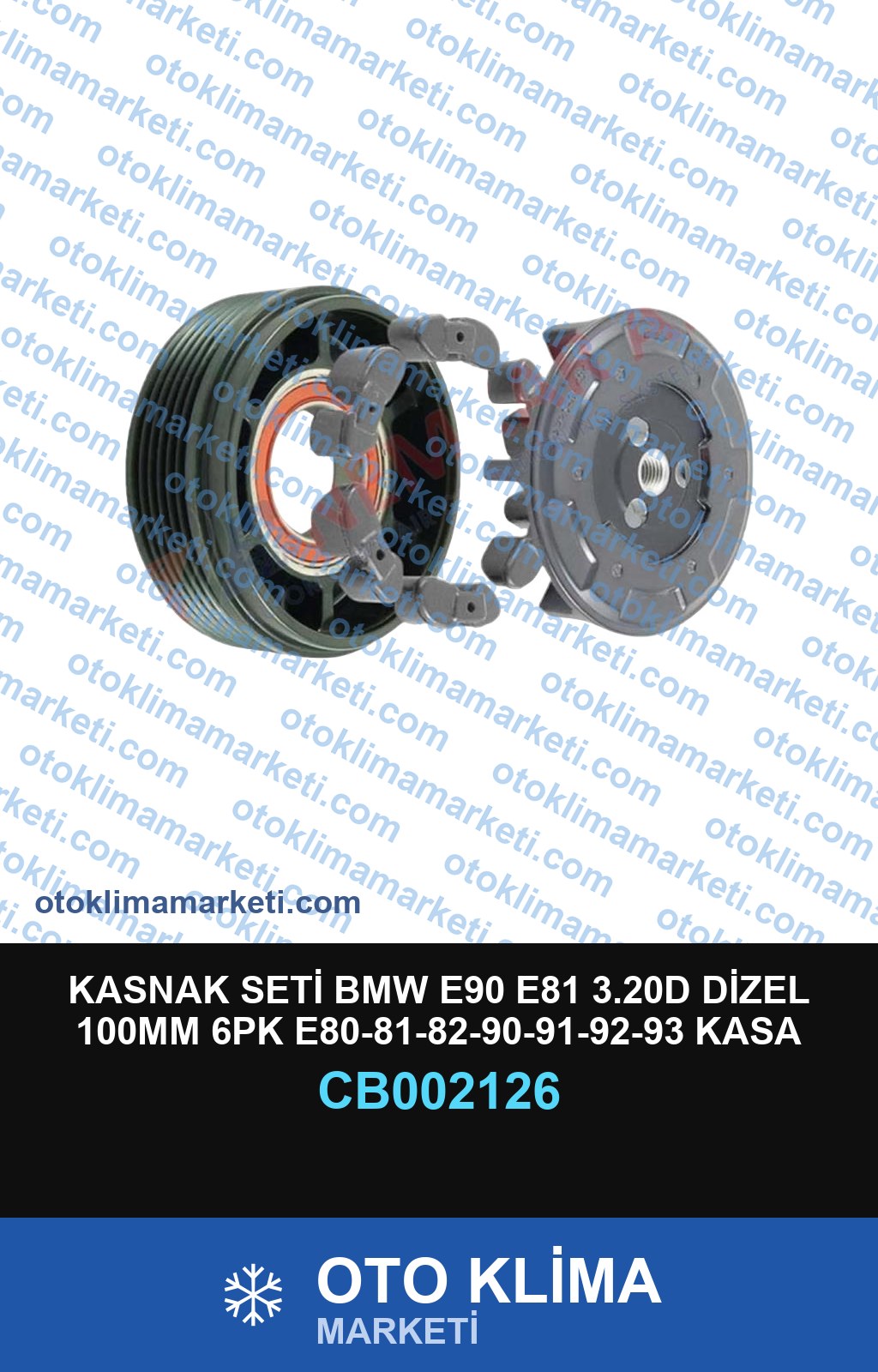 KASNAK SETİ BMW E90 E81 3.20D DİZEL 100MM 6PK E80-81-82-90-91-92-93 KASA