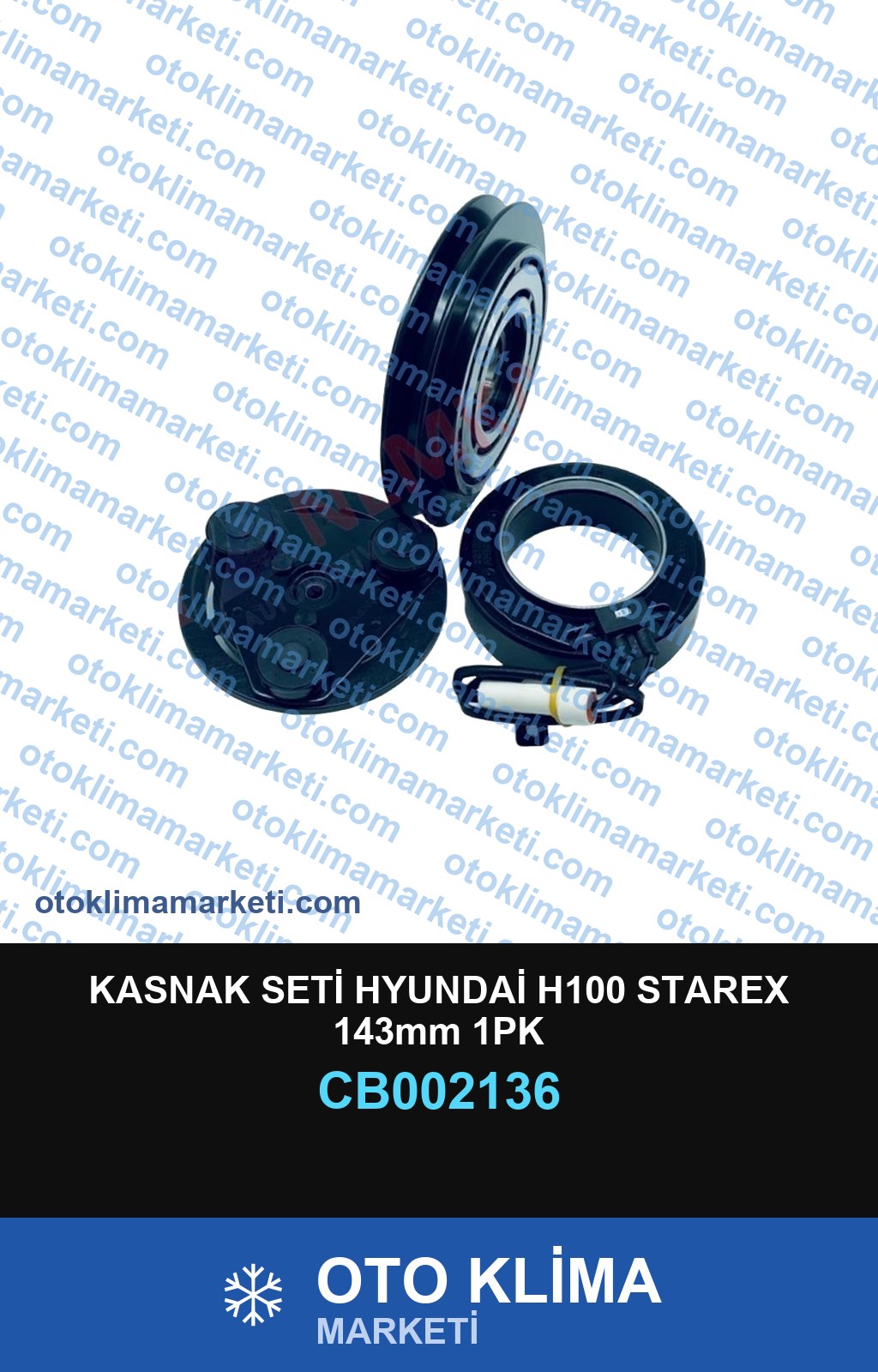 KASNAK SETİ HYUNDAİ H100 STAREX 143mm 1PK