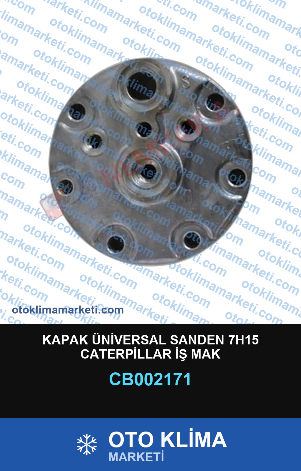 KAPAK ÜNİVERSAL SANDEN 7H15 CATERPİLLAR İŞ MAK