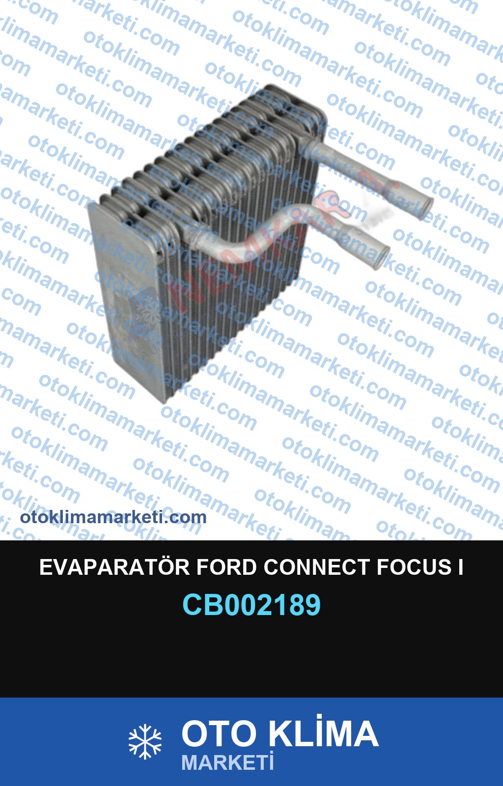 EVAPARATÖR FORD CONNECT FOCUS I