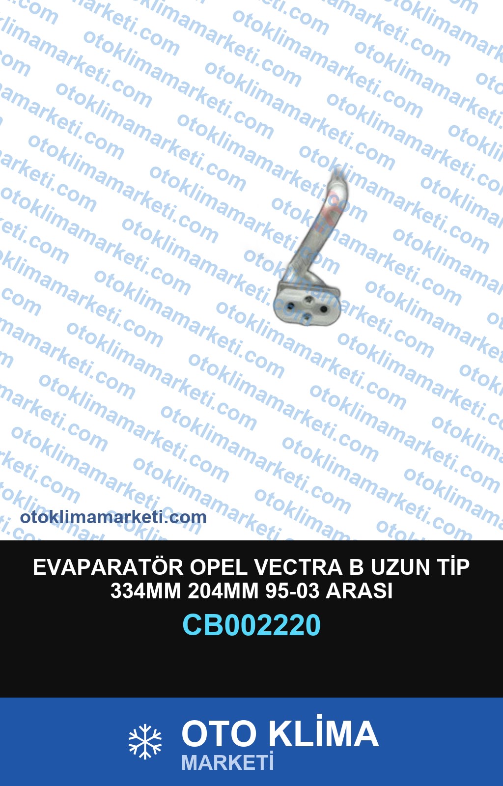 EVAPARATÖR OPEL VECTRA B UZUN TİP 334MM 204MM 95-03 ARASI