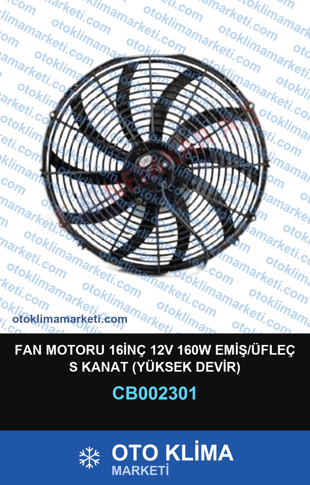 FAN MOTORU 16İNÇ 12V 160W EMİŞ/ÜFLEÇ S KANAT (YÜKSEK DEVİR)