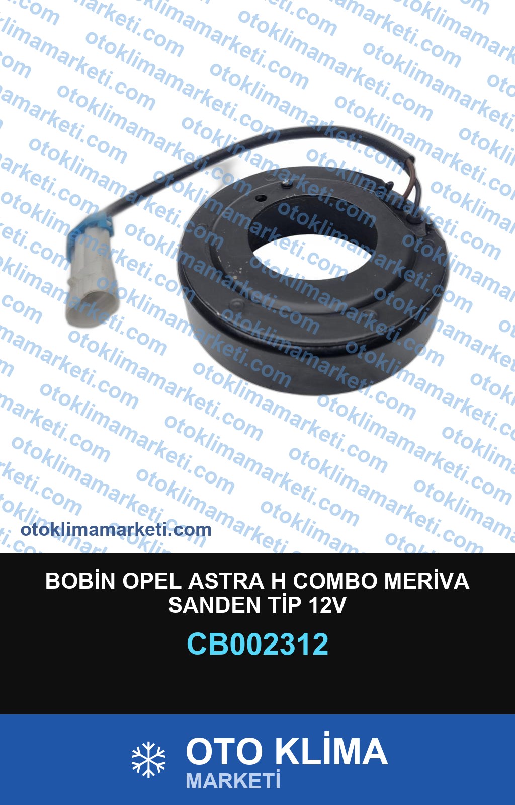 BOBİN OPEL ASTRA H COMBO MERİVA SANDEN TİP 12V