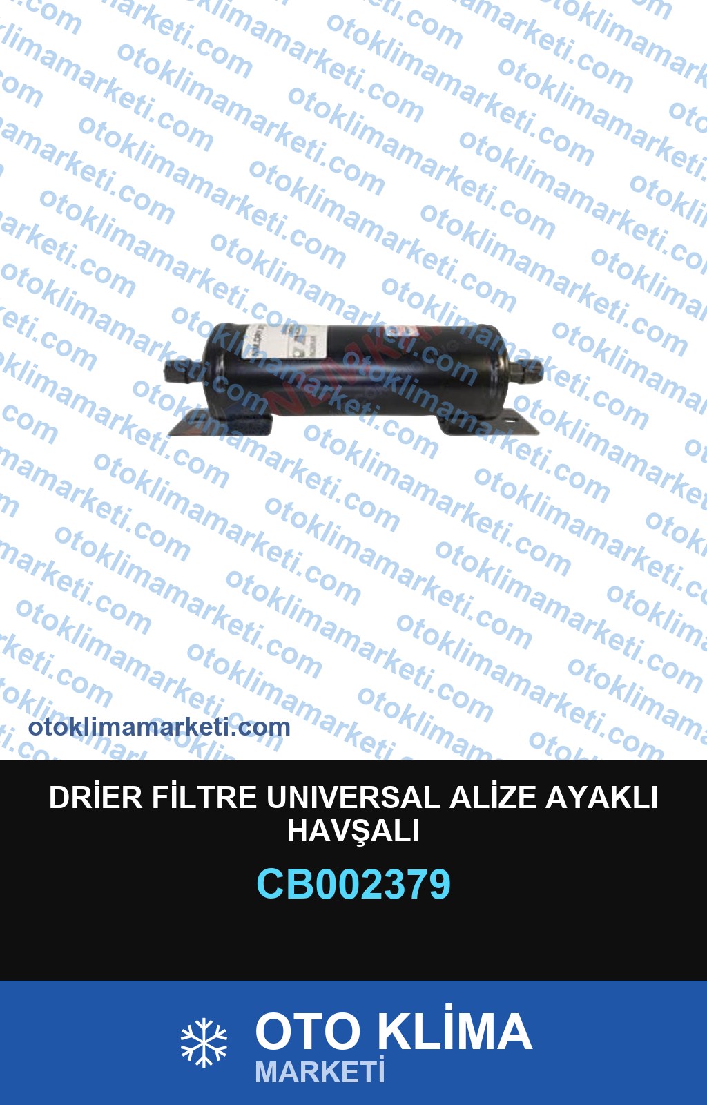 DRİER FİLTRE UNIVERSAL ALİZE AYAKLI HAVŞALI