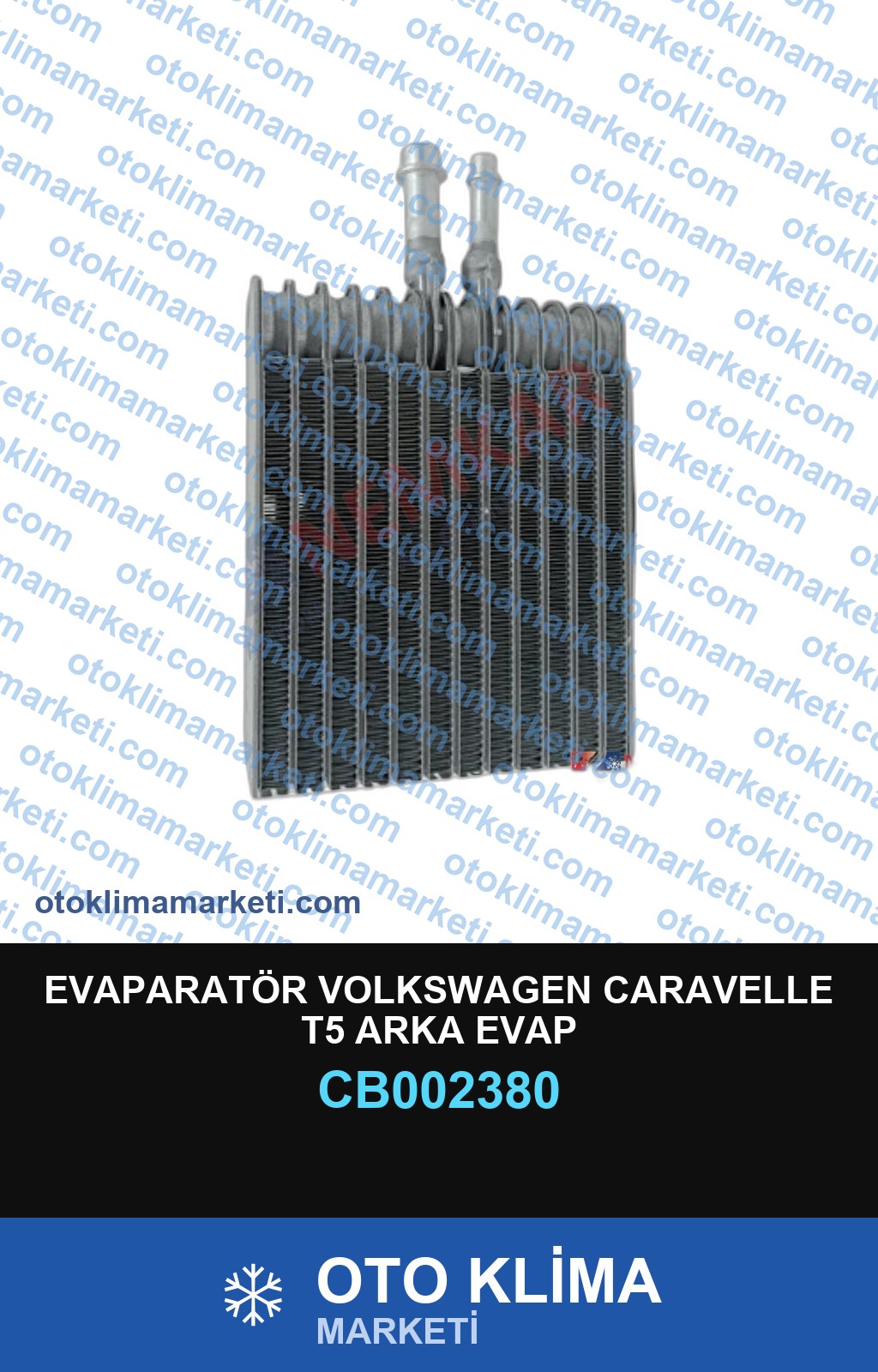 EVAPARATÖR VOLKSWAGEN CARAVELLE T5 ARKA EVAP