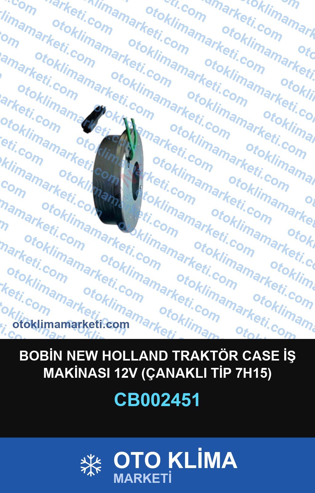BOBİN NEW HOLLAND TRAKTÖR CASE İŞ MAKİNASI 12V (ÇANAKLI TİP 7H15)