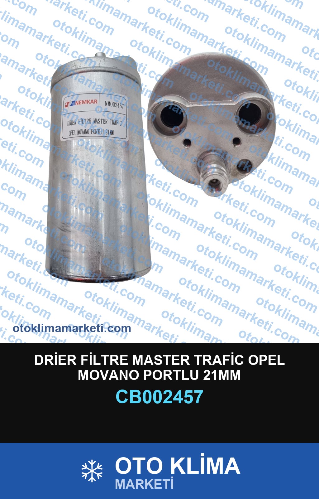 DRİER FİLTRE MASTER TRAFİC OPEL MOVANO PORTLU 21MM
