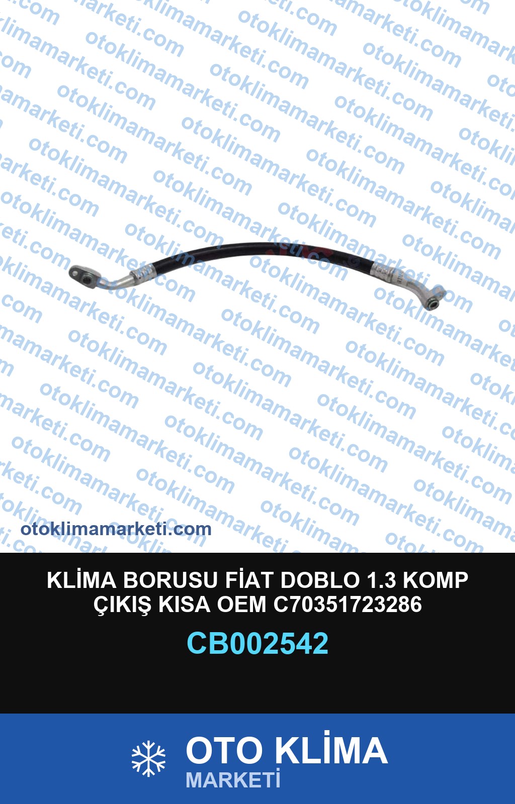 KLİMA BORUSU FİAT DOBLO 1.3 KOMP ÇIKIŞ KISA OEM C70351723286
